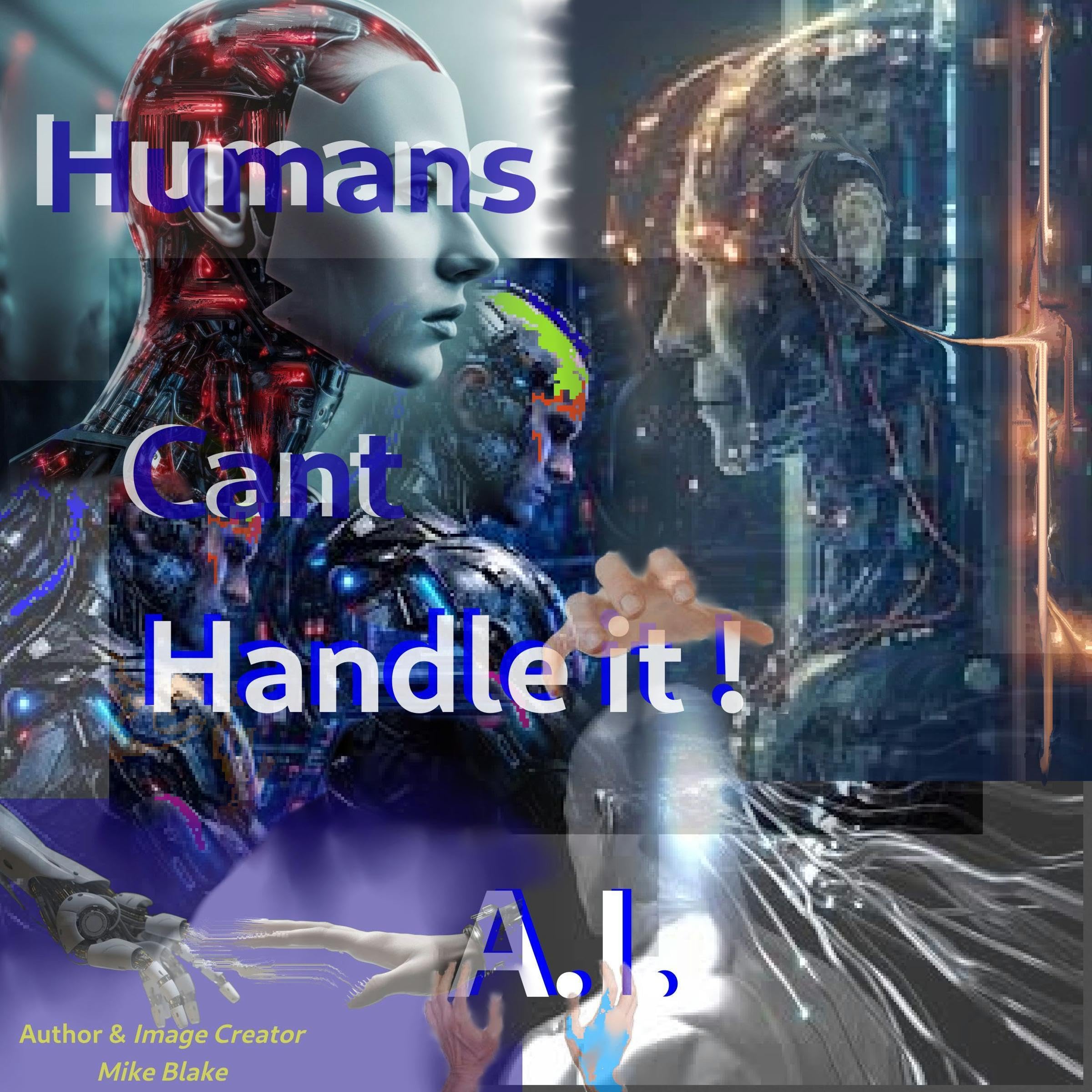 Cover art for Humans Cant Handle It.