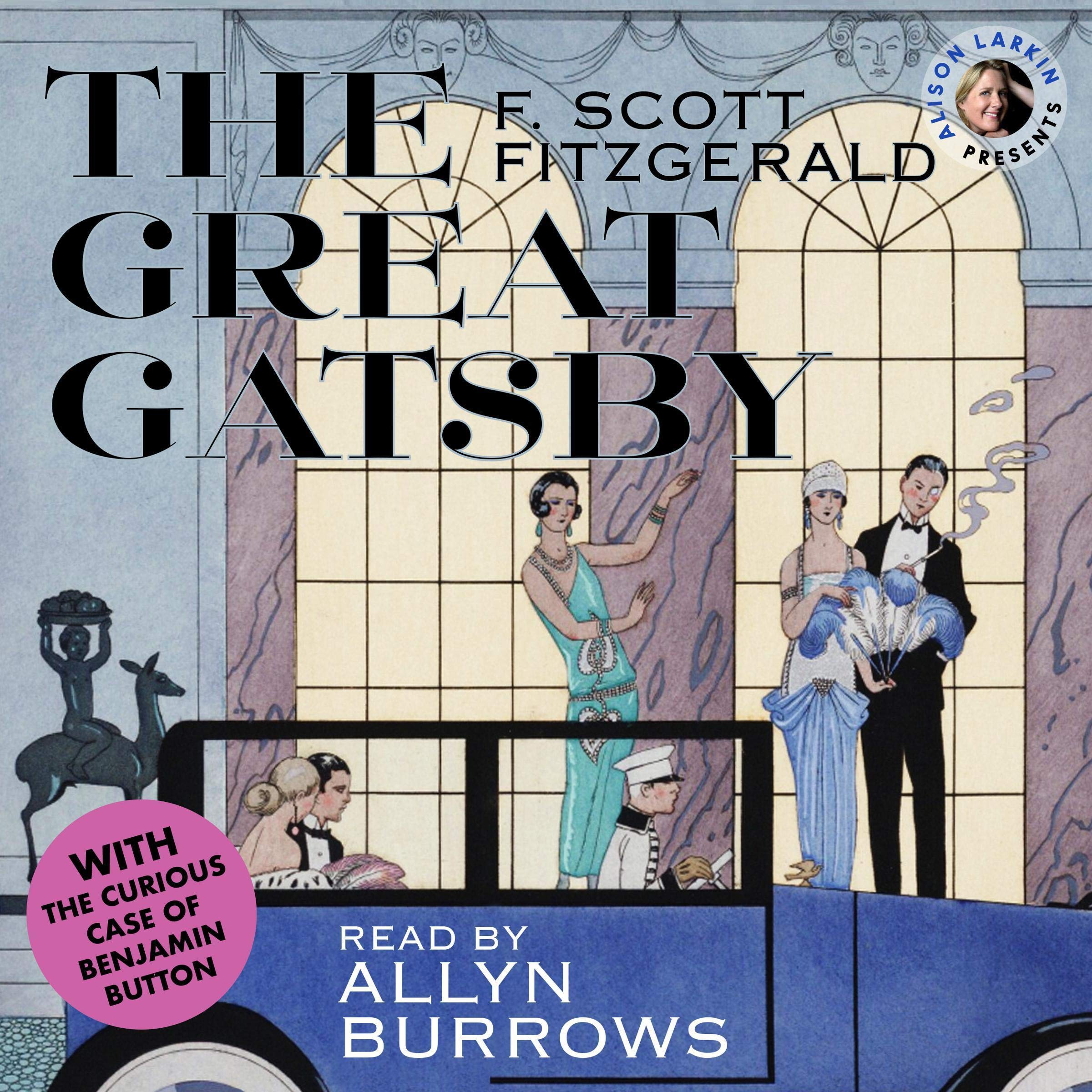Cover art for Alison Larkin Presents: The Great Gatsby and The Curious Case of Benjamin Button