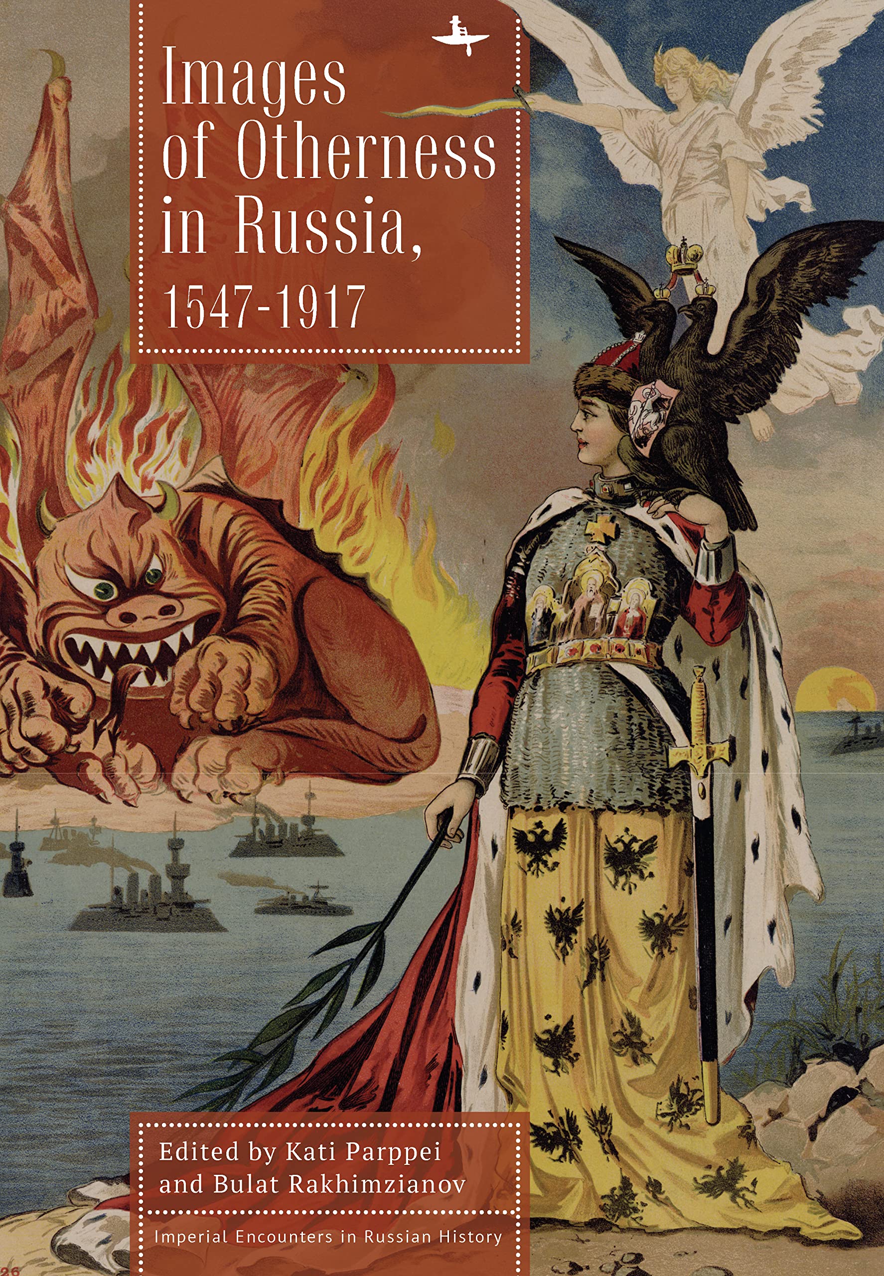 Images of Otherness in Russia, 1547-1917 (Imperial Encounters in Russian History)