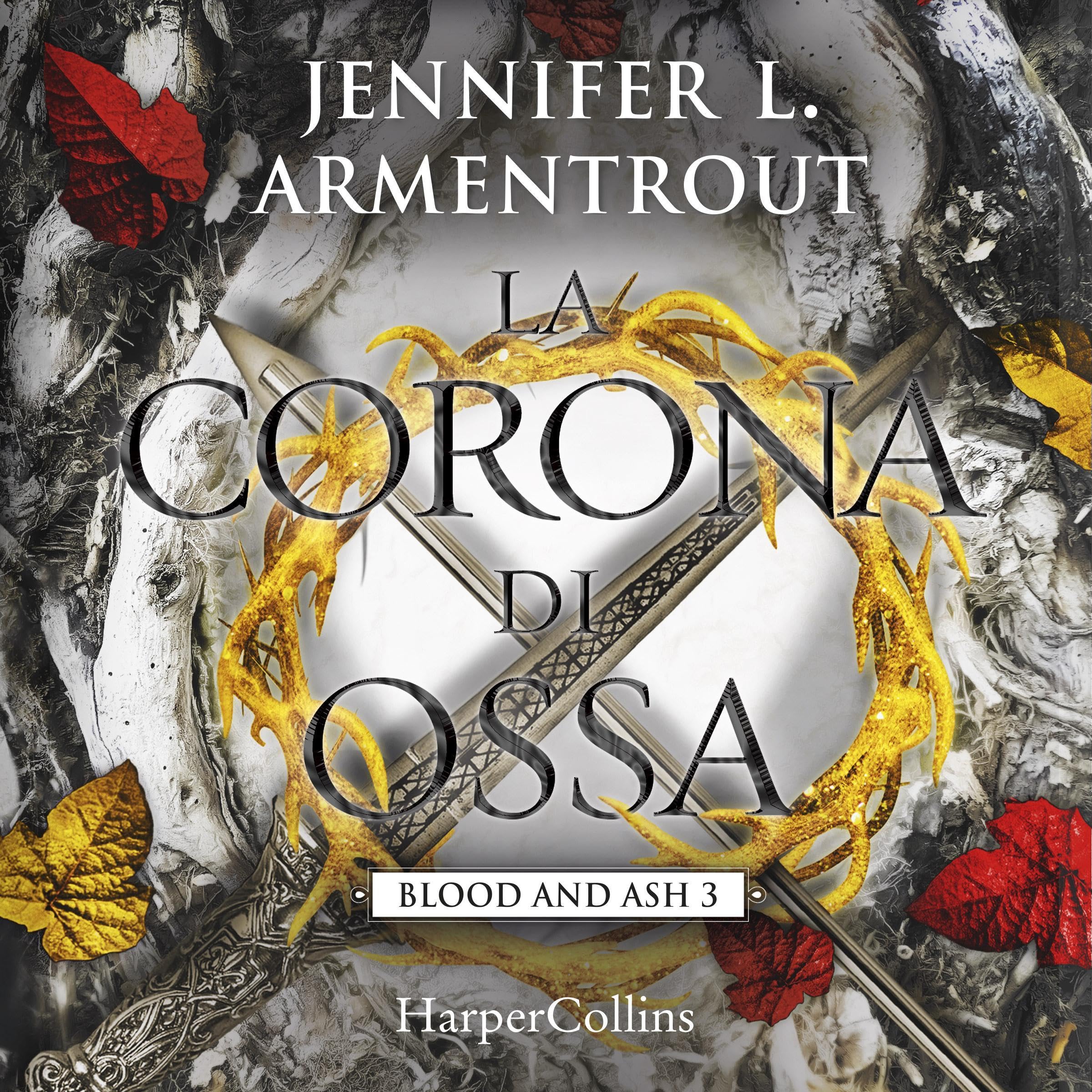 La corona di ossa: Blood & Ash 3