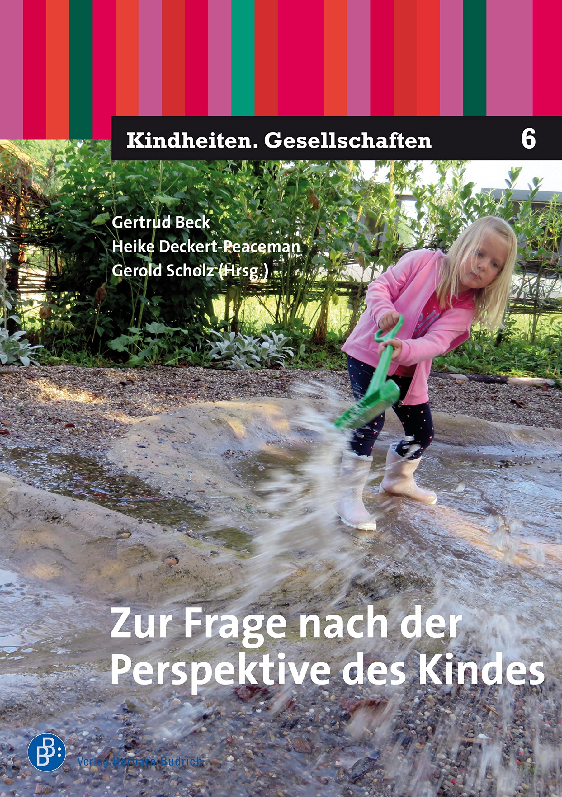 Zur Frage nach der Perspektive des Kindes (Kindheiten. Gesellschaften 6) (German Edition)