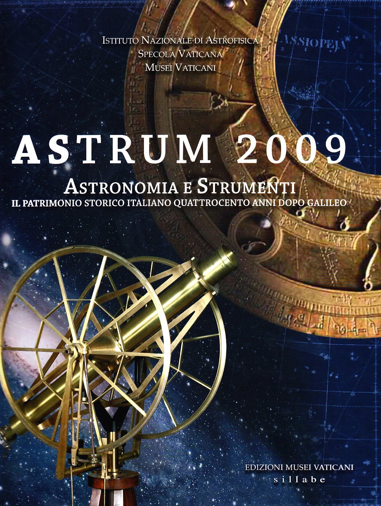Astrum 2009. Astronomia E Strumenti Da Galileo Ad Oggi. Catalogo Della Mostra (Roma, 13 Ottobre-16 Gennaio 2010). Ediz. Illustrata - 4