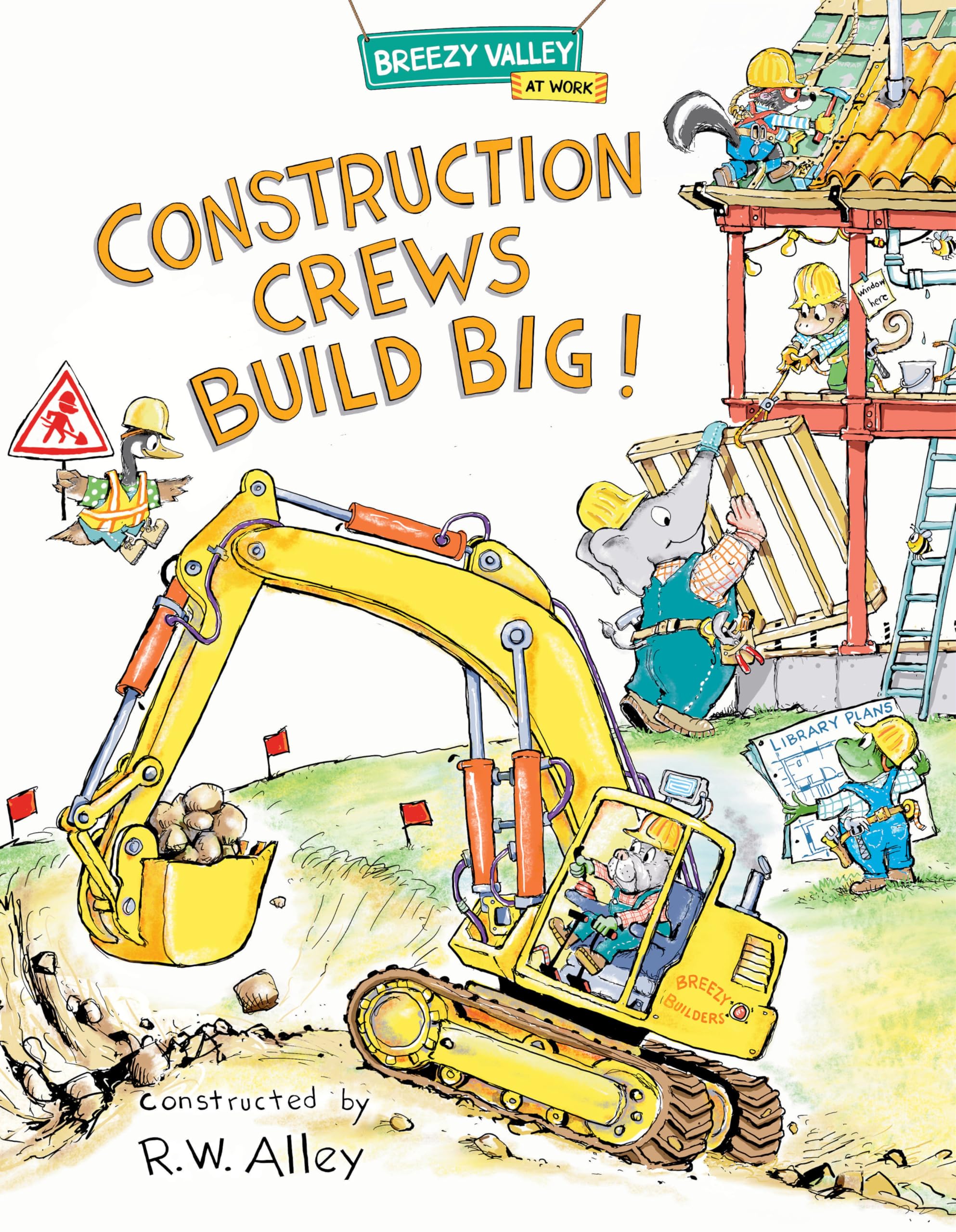 Astra Young Readers Children's Book Construction Crews Build Big! Breezy Valley At Work