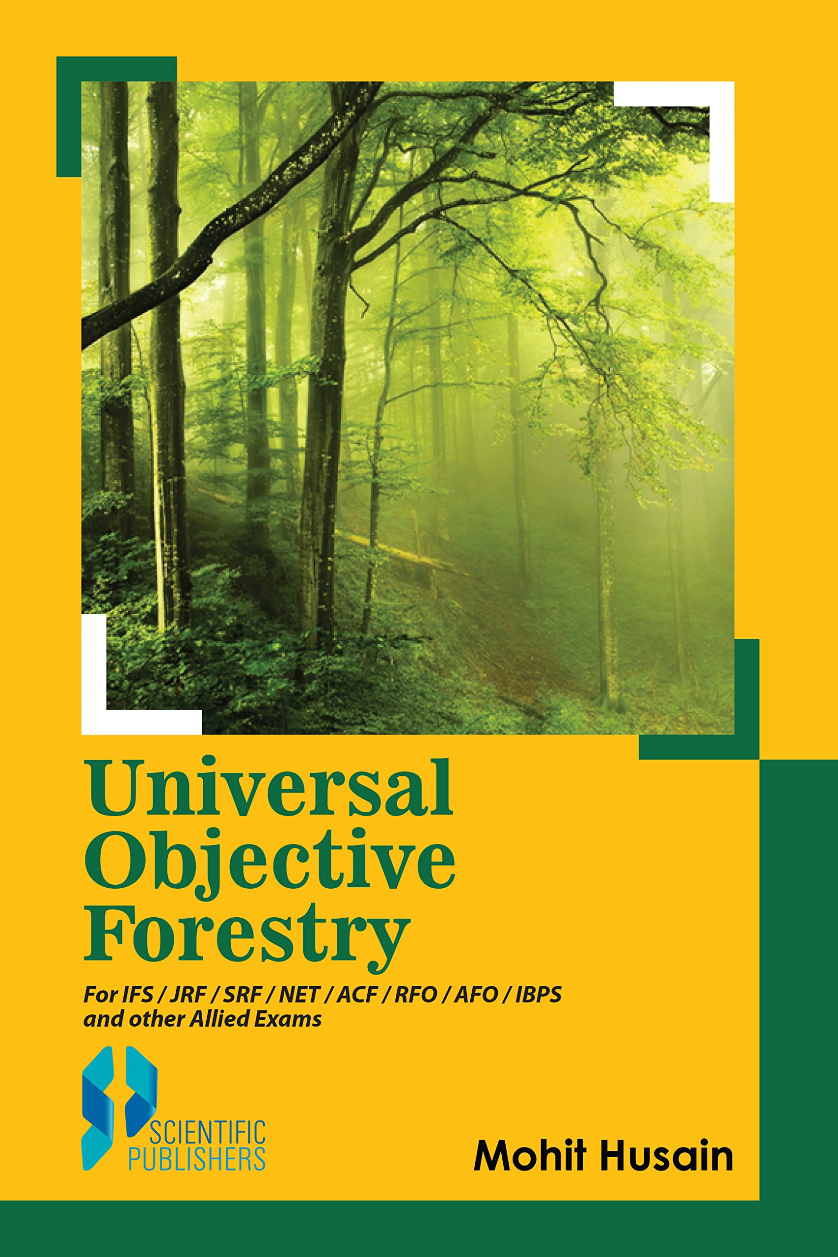 Buy Universal Objective Forestry For IFS / JRF / SRF / NET / ACF / RFO / AFO / IBPS And other Allied Exams — BookShops.in