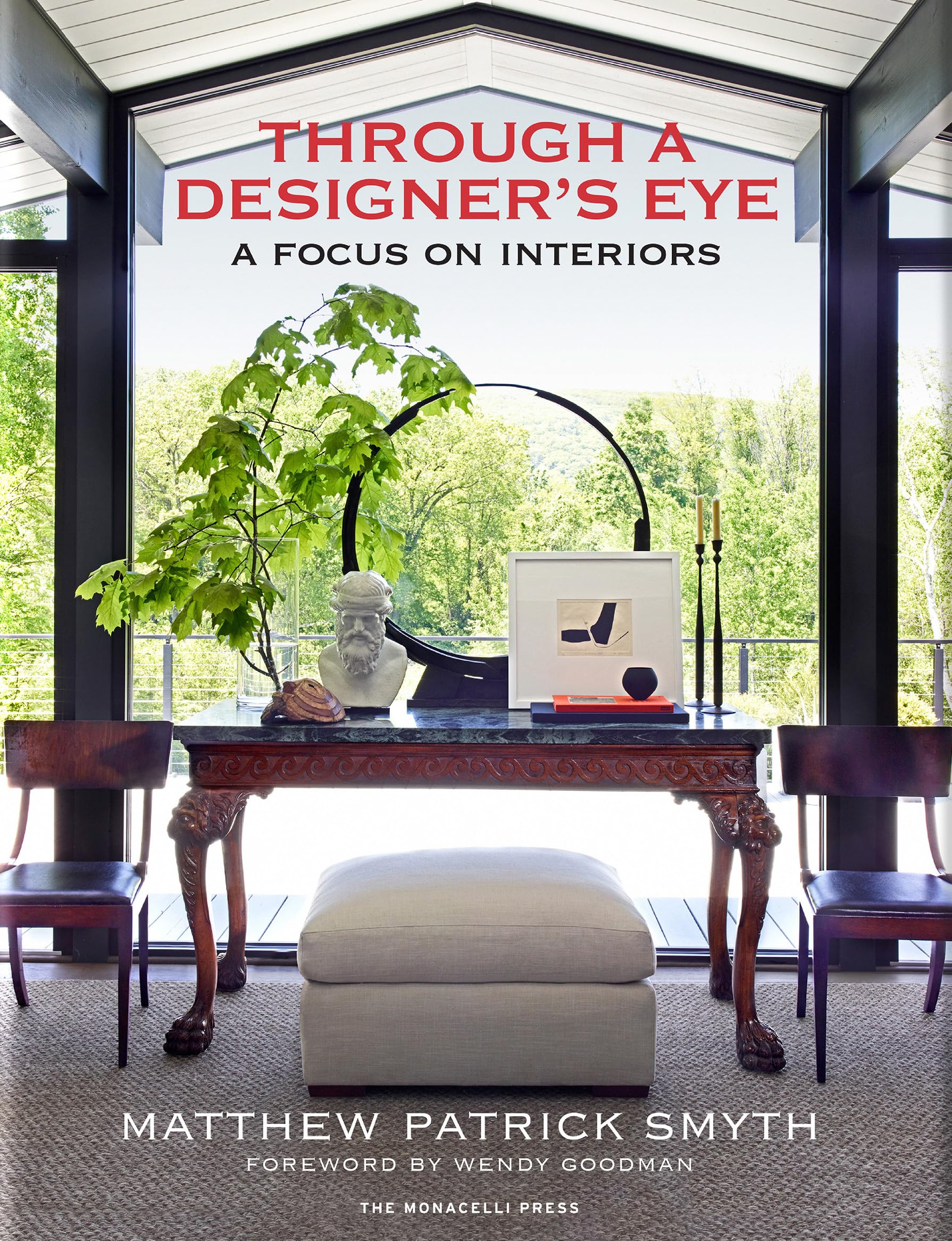 Through a Designer's Eye: A Focus on Interiors Hardcover – September 15, 2020