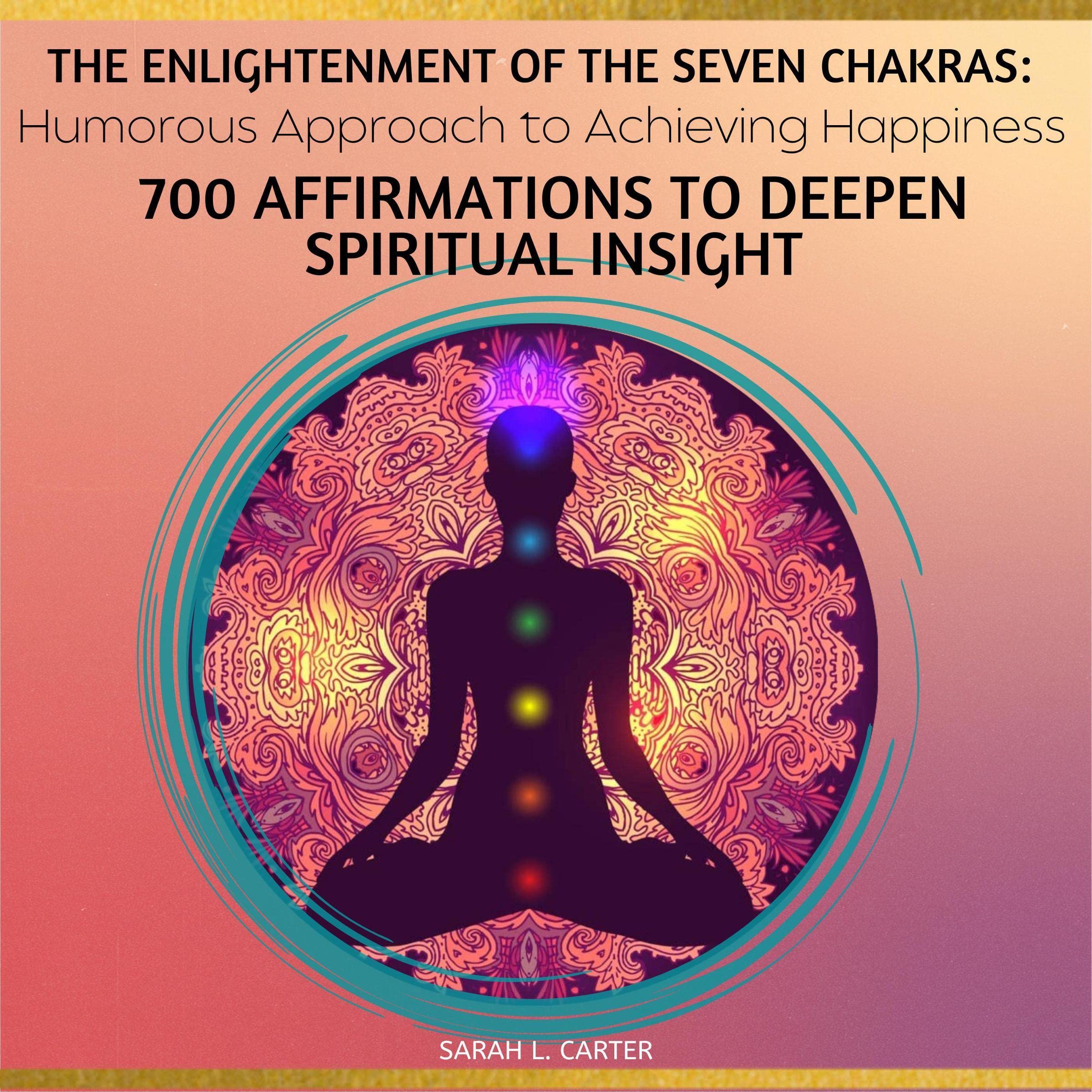 The Enlightenment of the Seven Chakras