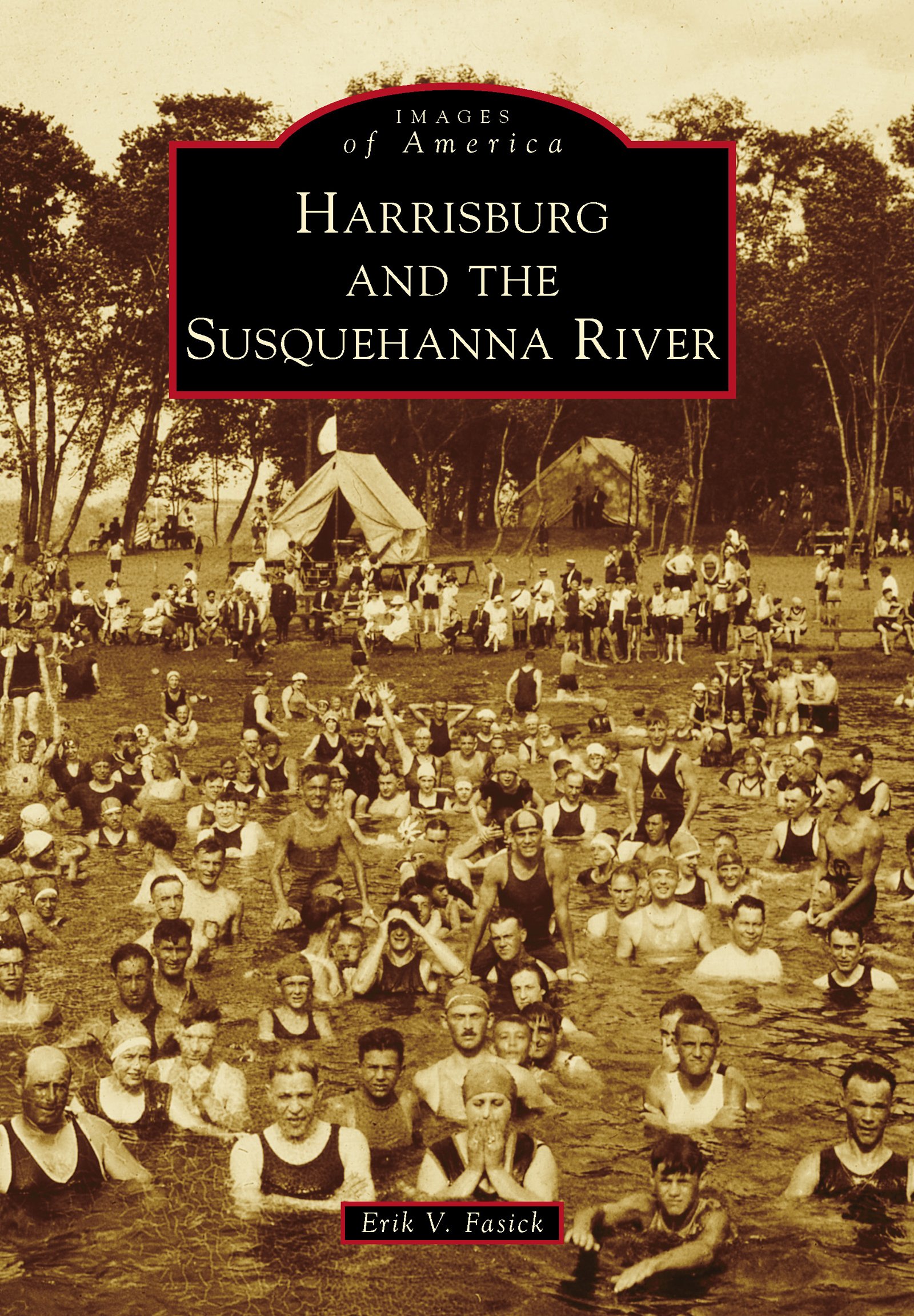 Harrisburg and the Susquehanna River livre d'histoire locale au format Kindle