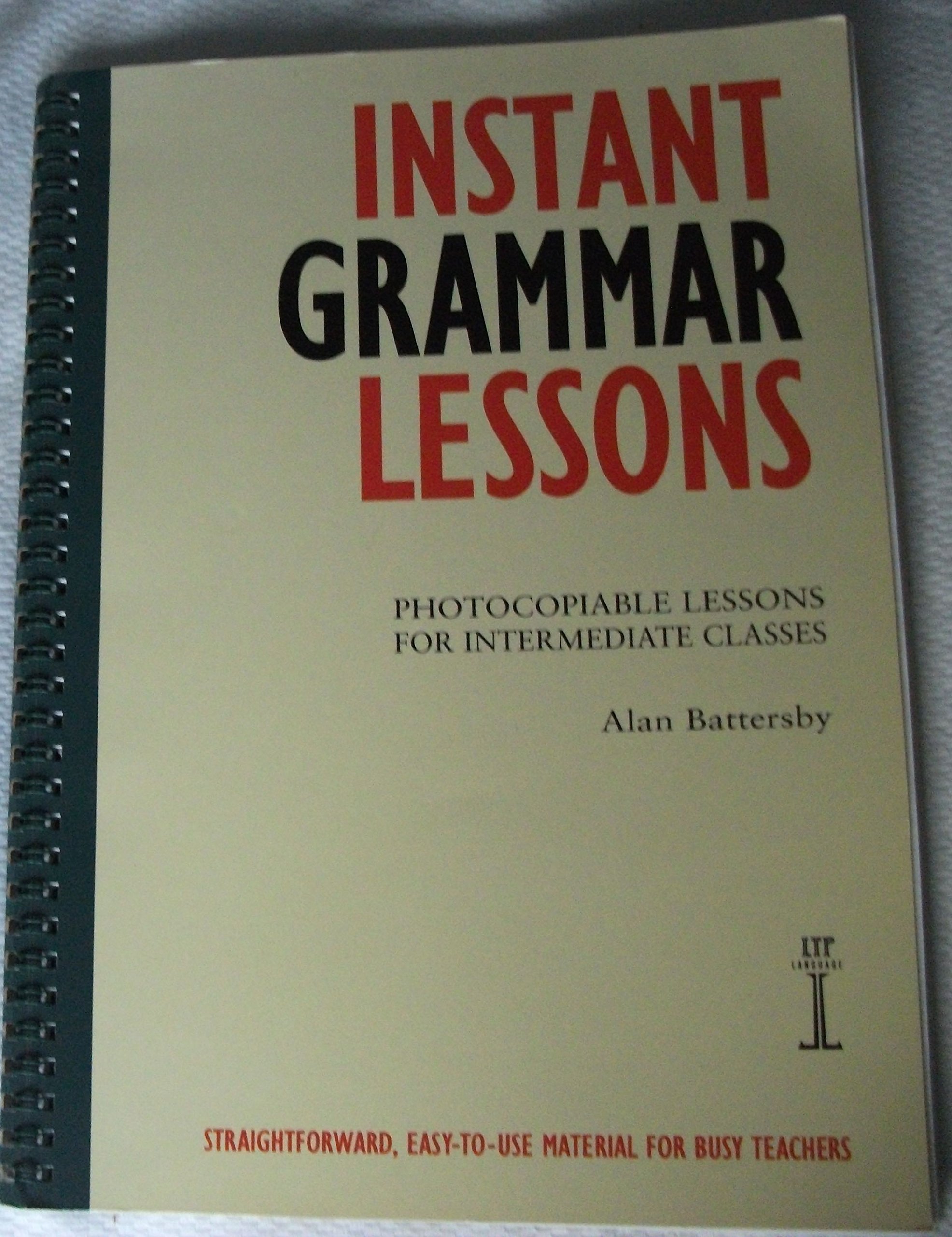 Buy Instant Grammar Lessons: Photocopieable Lessons for Intermediate Classes — BookShops.in