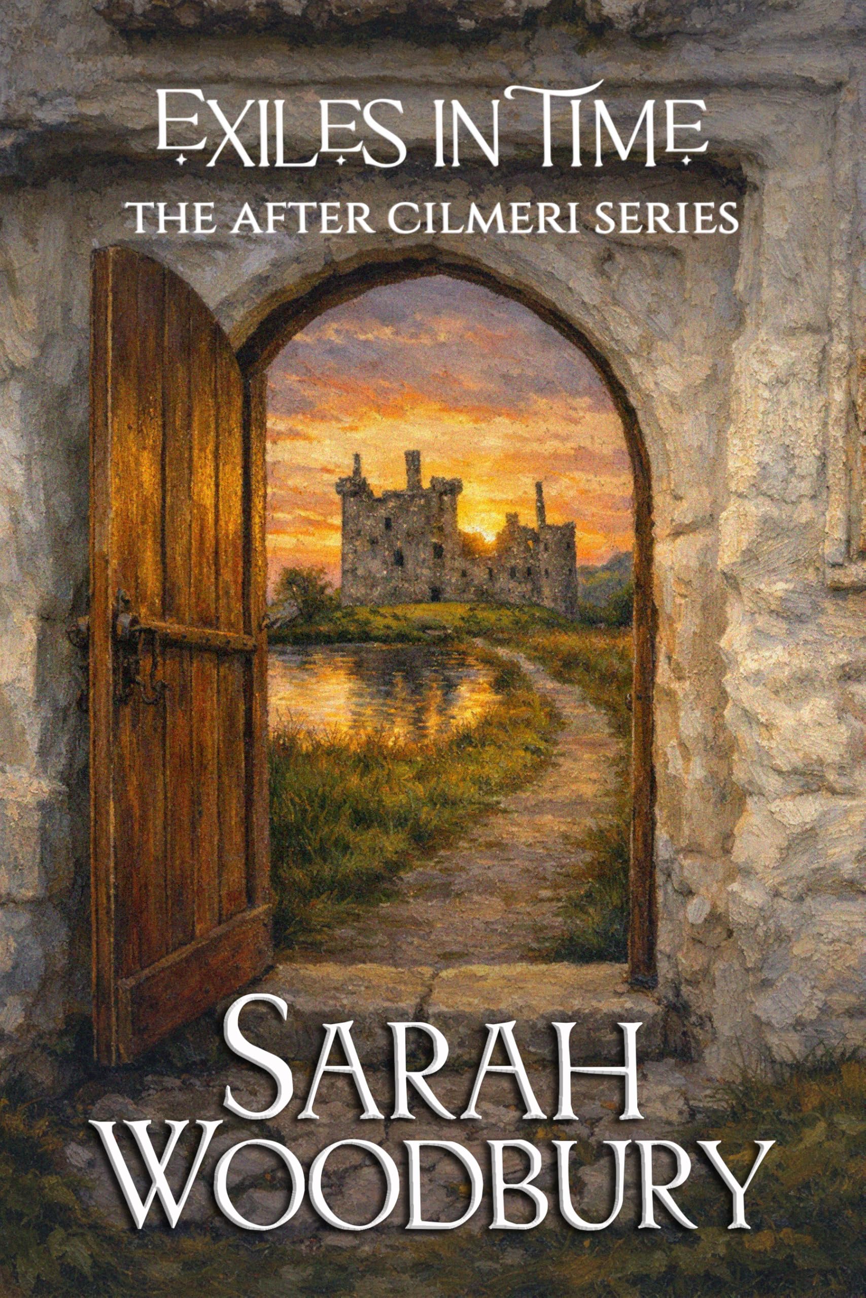 Exiles in Time (The After Cilmeri Series Book 7)