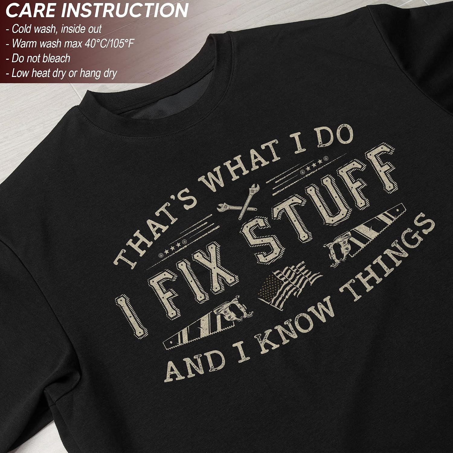 Stuff for Men, That's What I Do I Fix Stuff and I Know Things, I Fix Stuff and Know Things Tshirt for Men 4