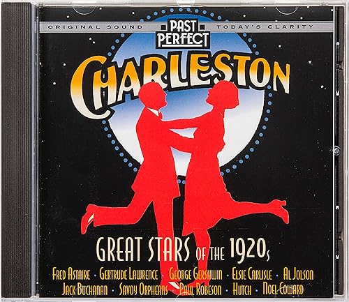 Charleston Remastered Hit Songs And Great Stars Of The 1920s Restored From The Original Recordings By Past Perfect Vintage Music