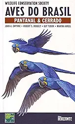 Aves Do Brasil. Pantanal E Cerrado. Português