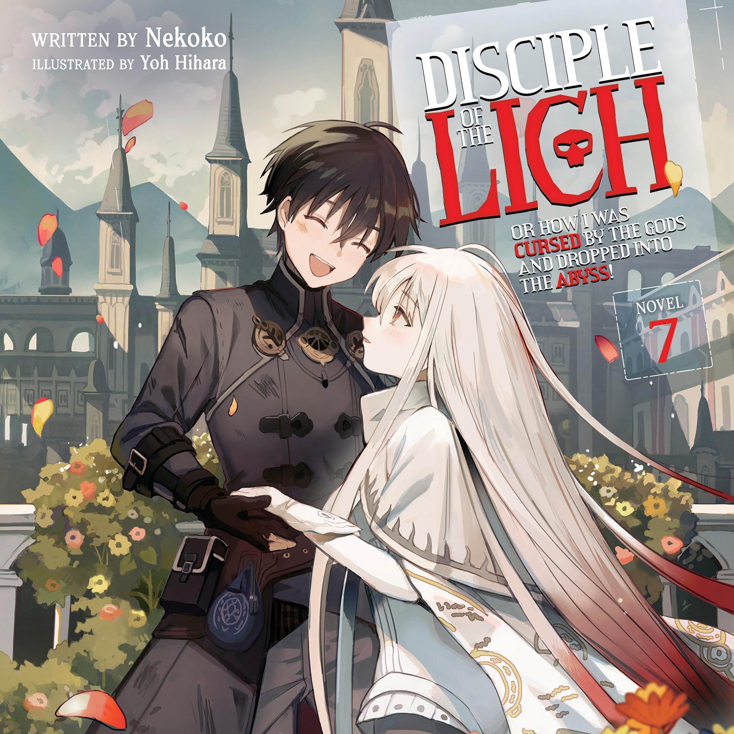 Cover art for Disciple of the Lich: Or How I Was Cursed by the Gods and Dropped into the Abyss!, Vol. 7