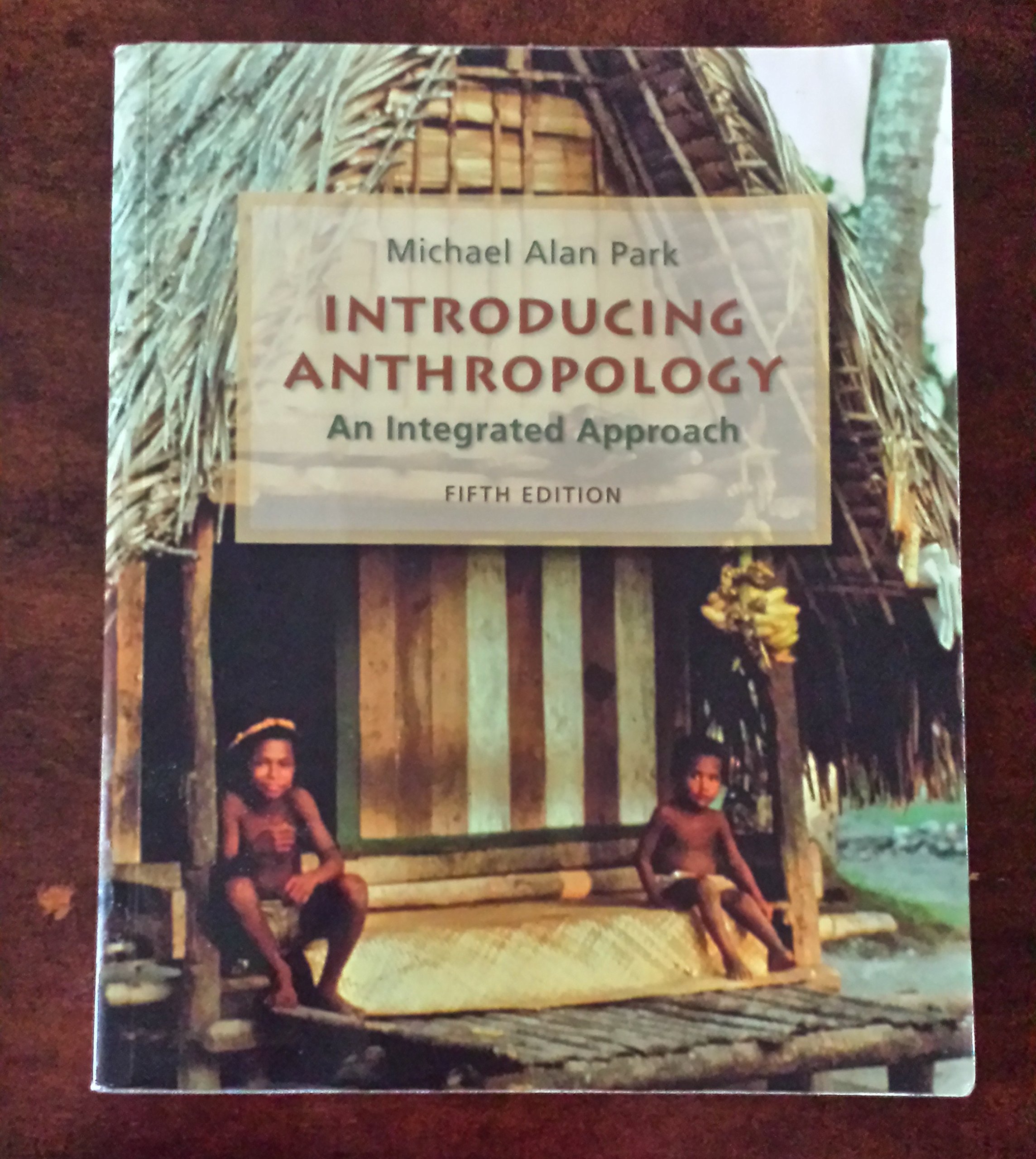 Buy Introducing Anthropology: An Integrated Approach — BookShops.in