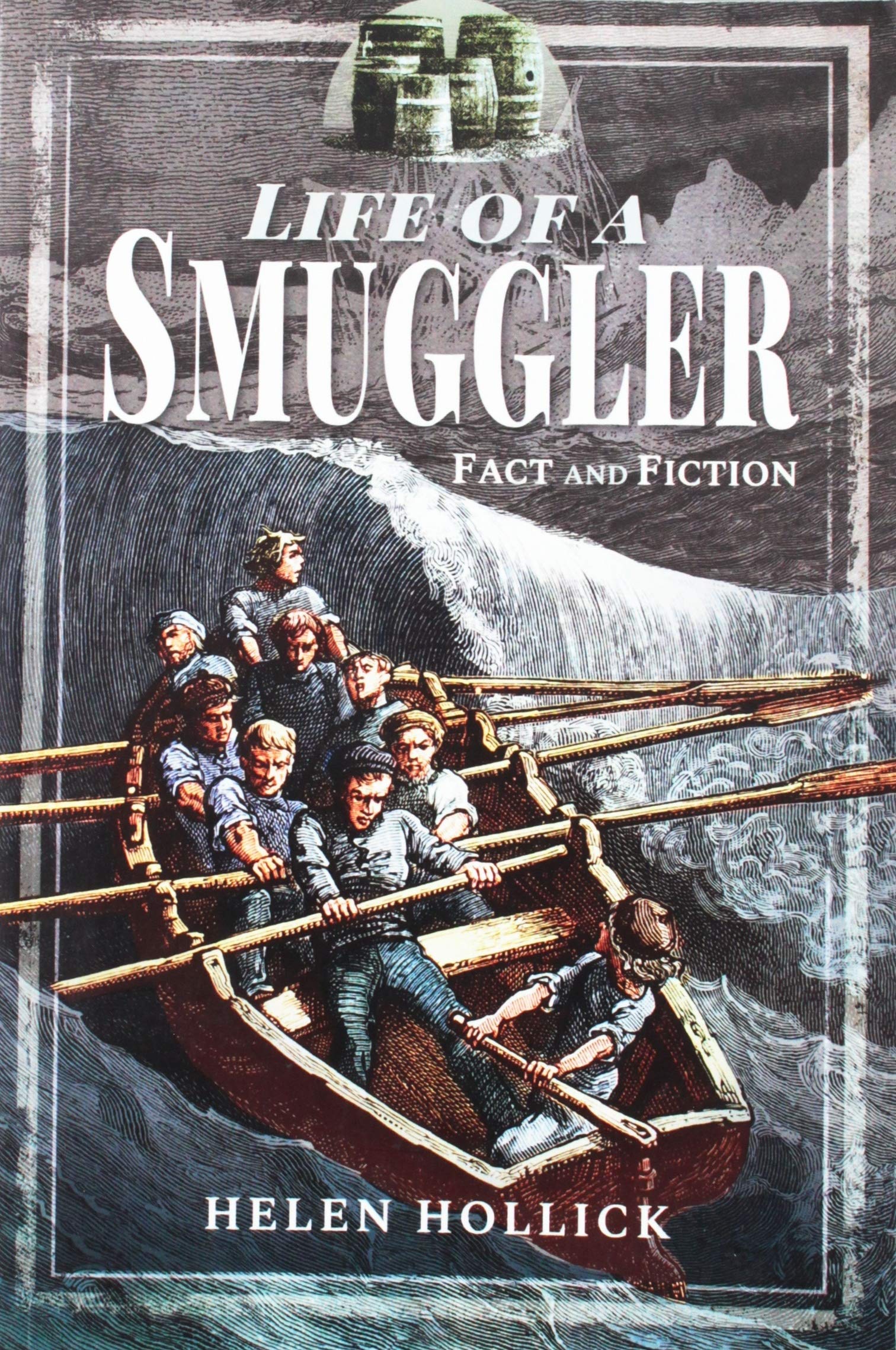 Life of a Smuggler: Fact and Fiction (In Fact and Fiction): Fact and Fictions