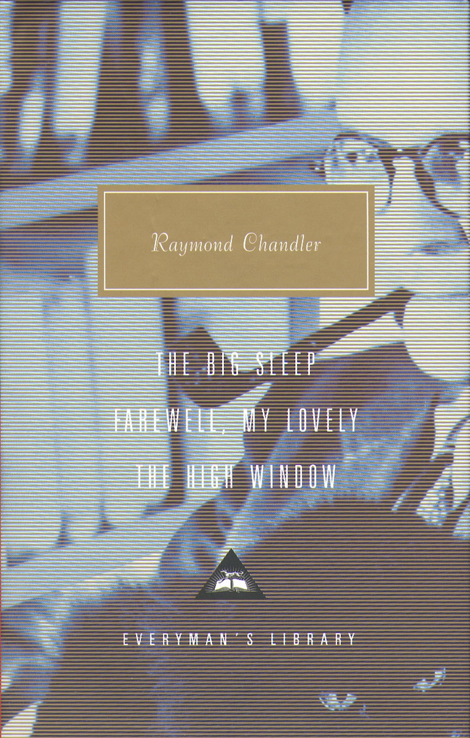 The Big Sleep, Farewell, My Lovely and The High Window