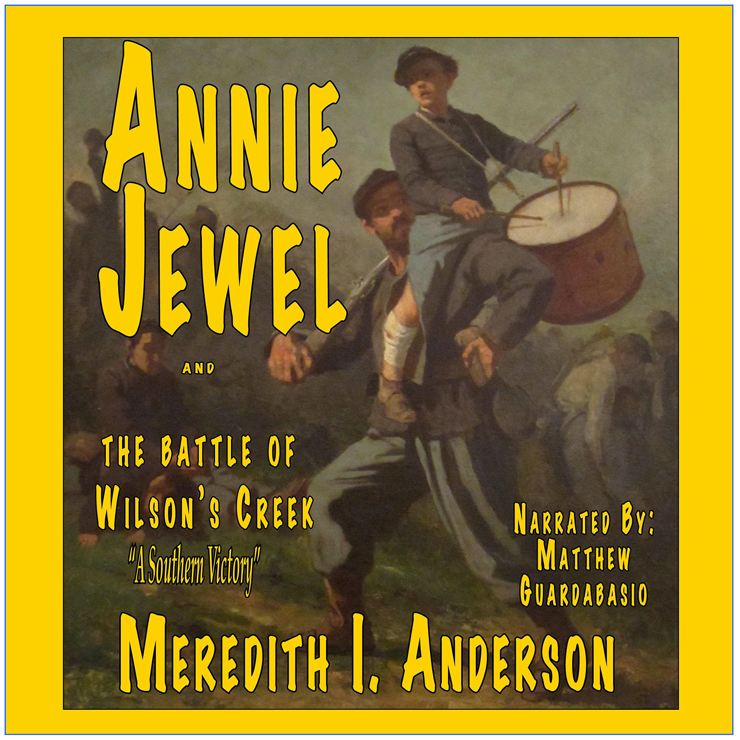 Annie Jewel and the Battle of Wilson's Creek
