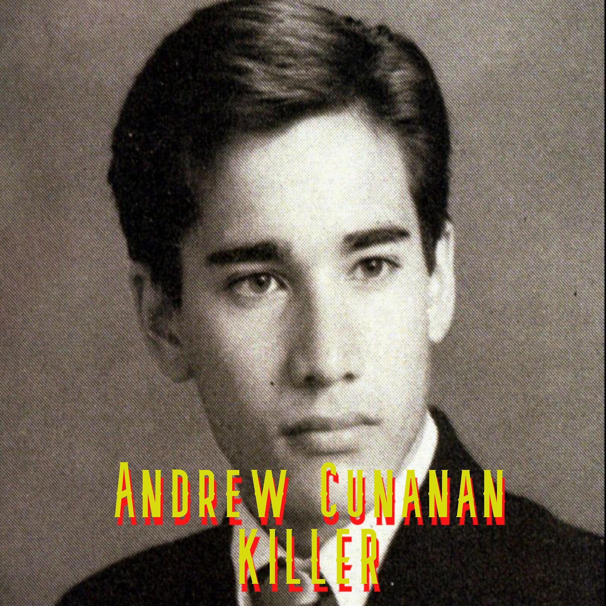 Andrew Cunanan, Killer