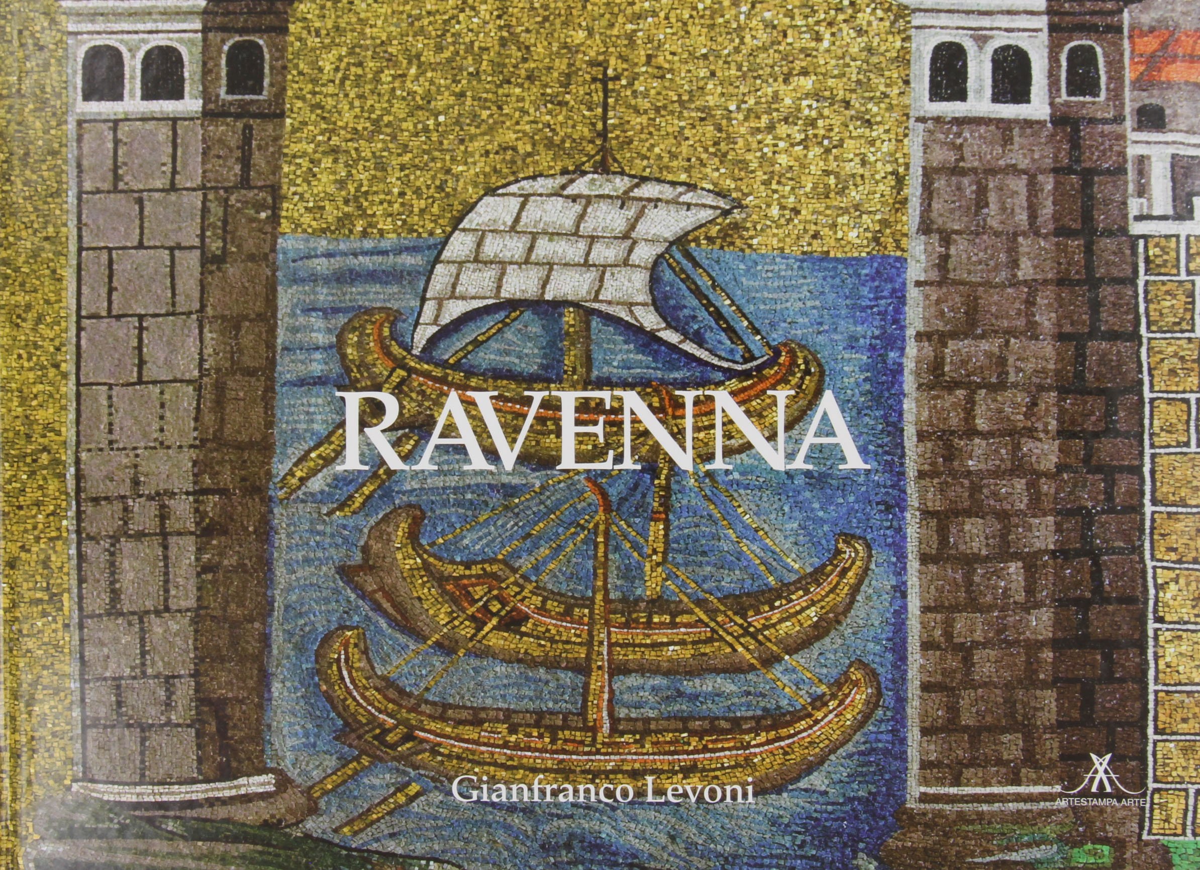 Ravenna Ediz. italiana e inglese pour comprendre l'art byzantin