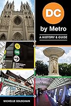 DC By Metro: A History & Guide