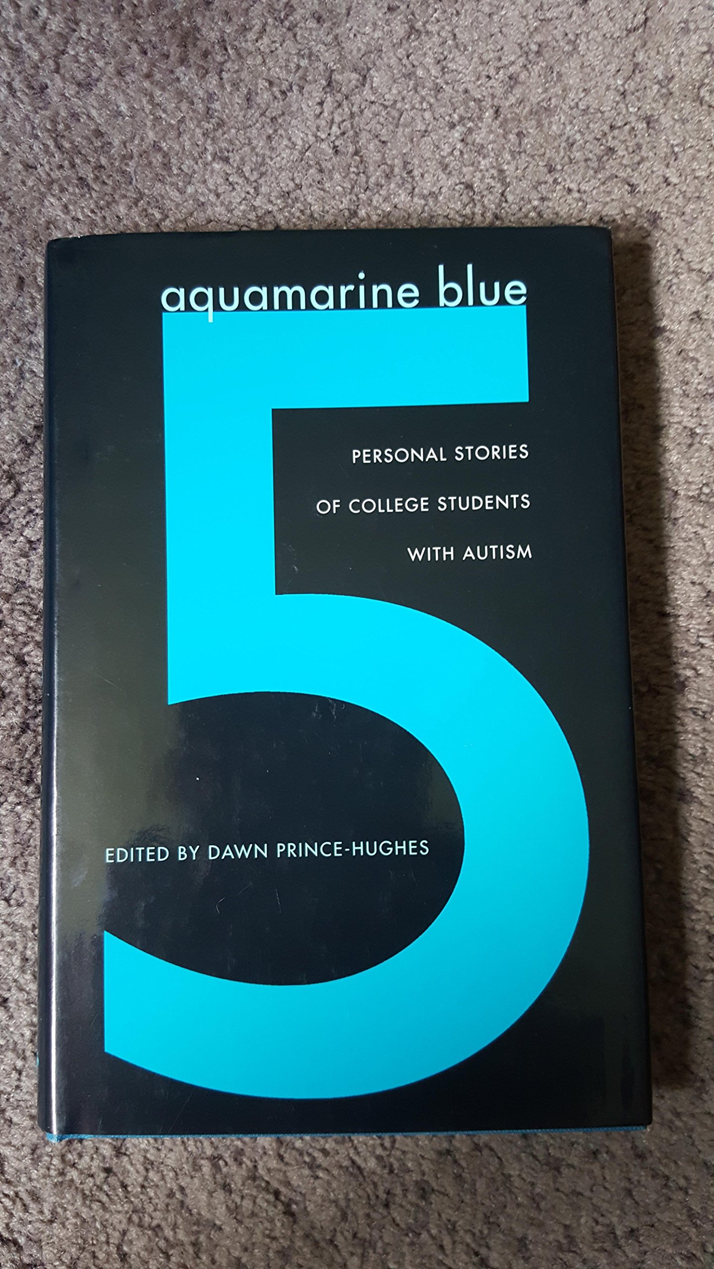 Buy Aquamarine Blue 5: Personal Stories of College Students with Autism — BookShops.in