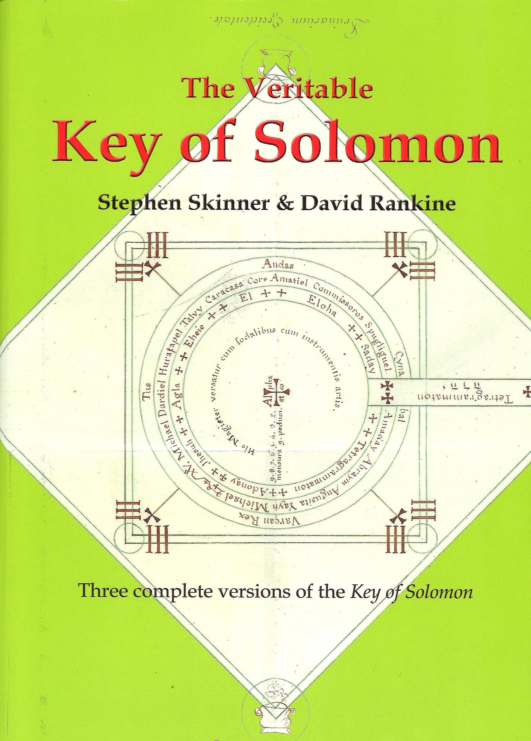 The Veritable Key of Solomon: Three Complete Versions of the Key of Solomon