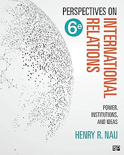 Perspectives on International Relations: Power, Institutions, and Ideas