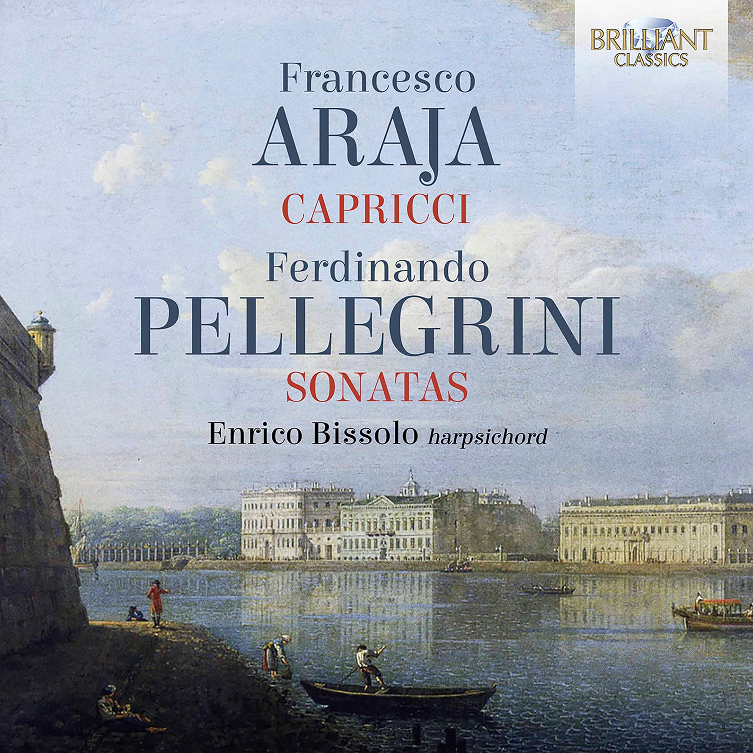 ARAJA: 8 CAPRICCI; PELLEGRINI: 6 SONATAS OP.2