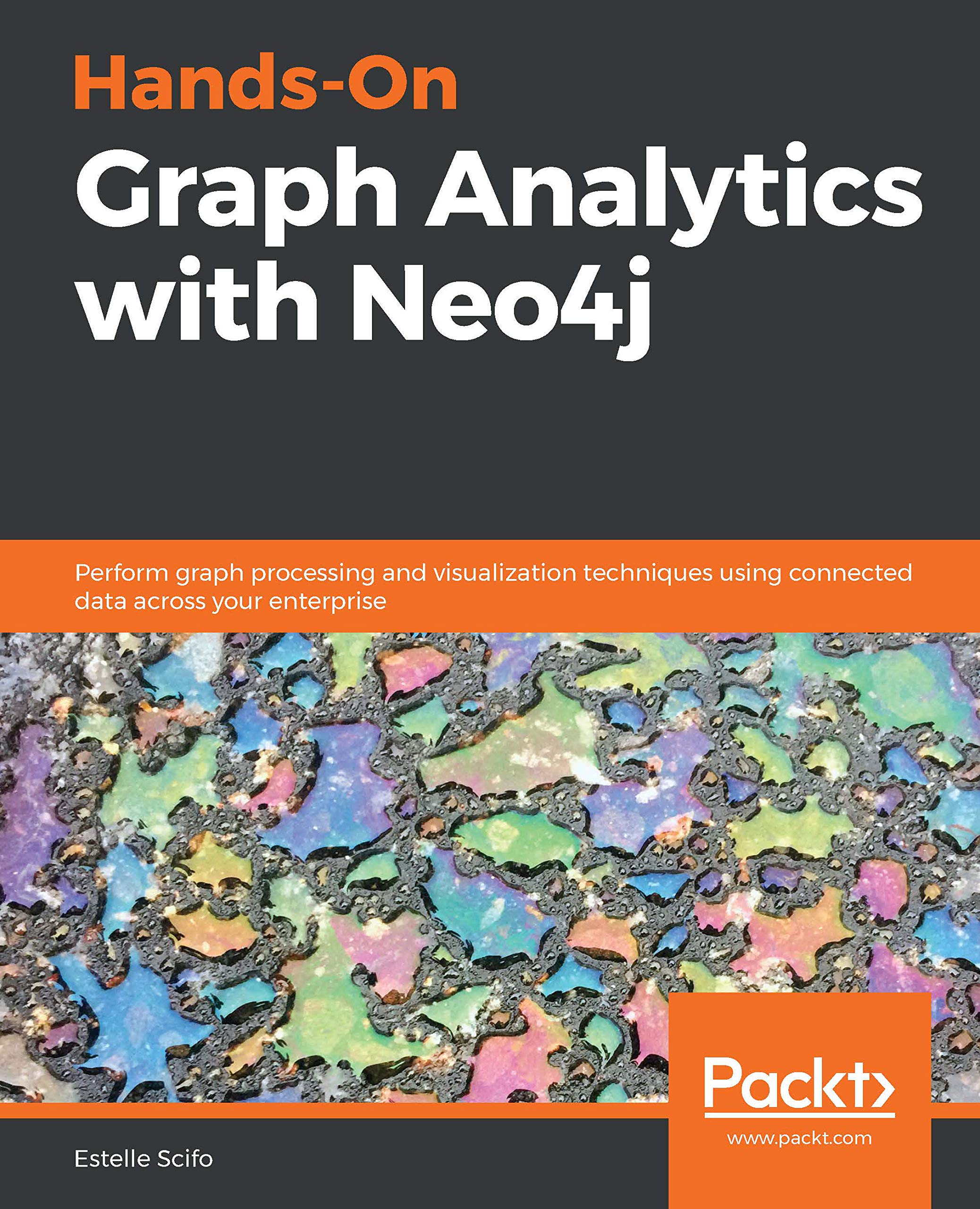 Hands-On Graph Analytics with Neo4j: Perform graph processing and visualization techniques using connected data across your enterprise (English Edition)