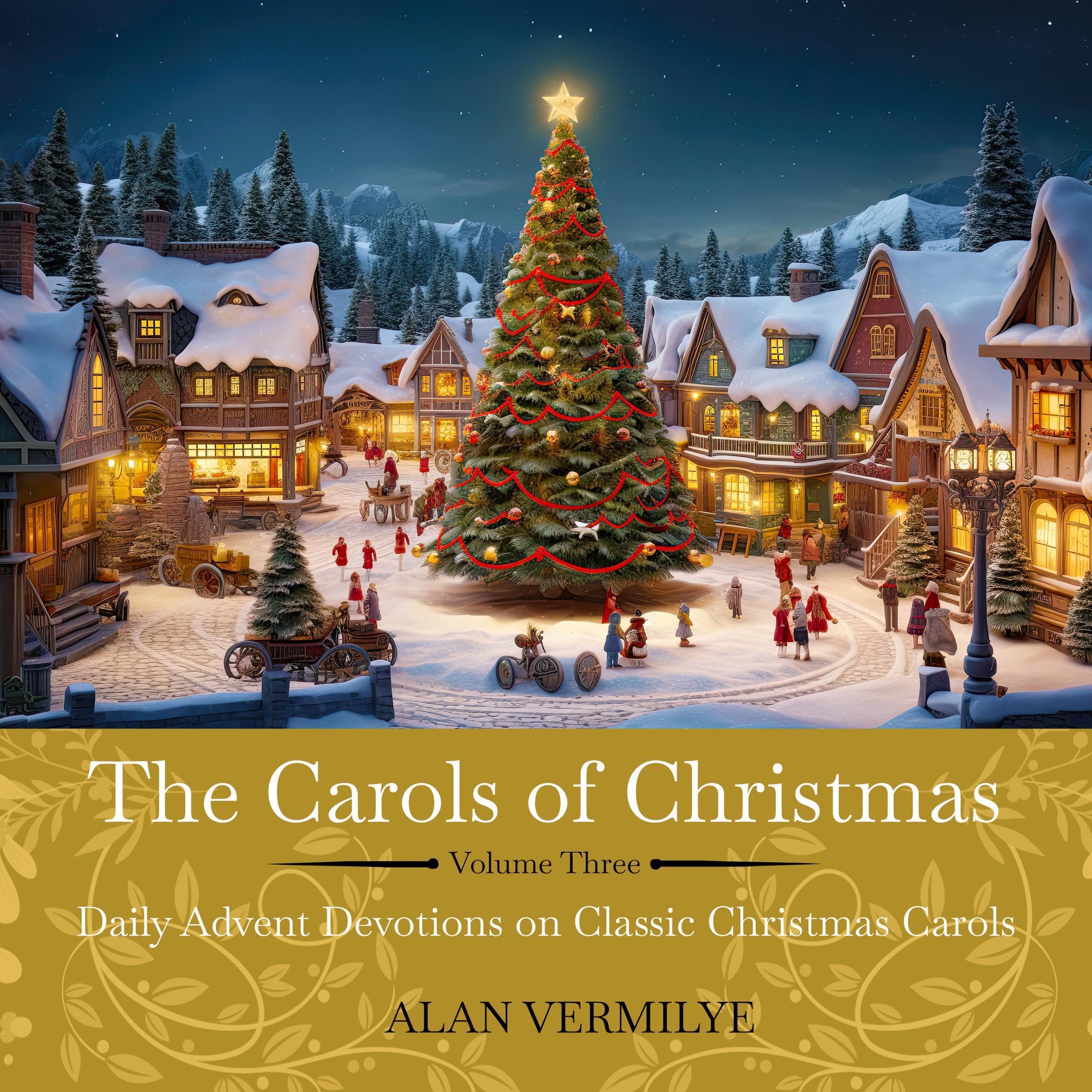 The Carols of Christmas Volume 3