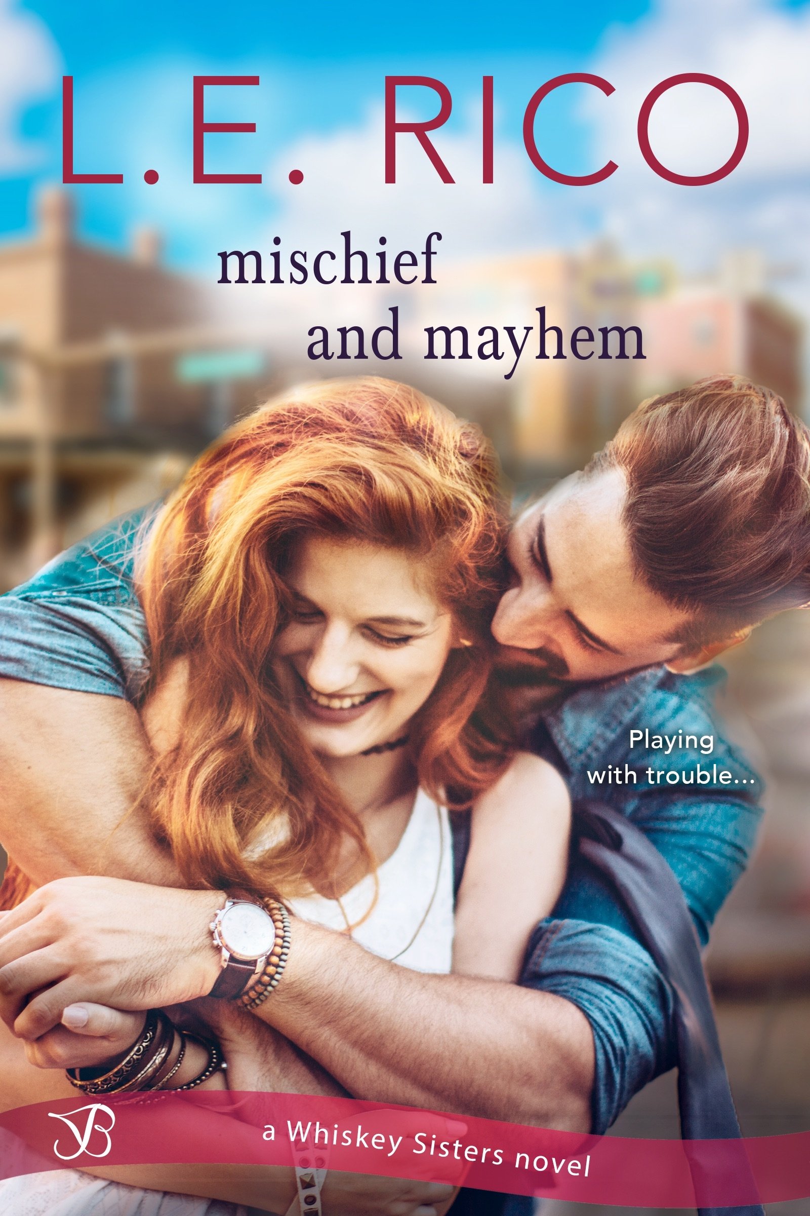 Mischief and Mayhem (Whiskey Sisters Book 2)