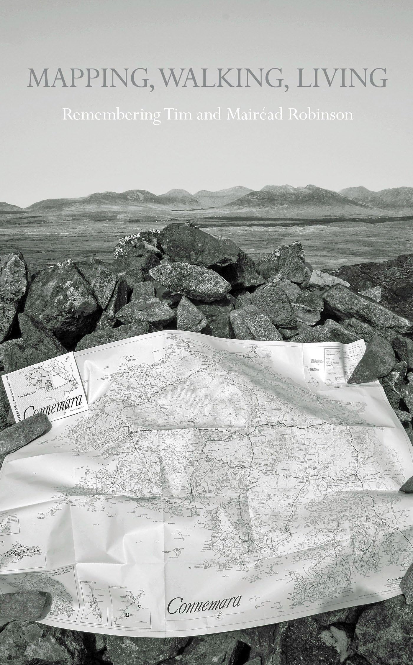 Mapping, Walking, Living: Remembering Tim and Mairead Robinson