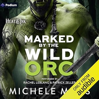 Marked by the Wild Orc Audiobook by Michele Mills episode artwork