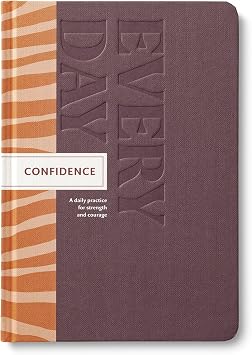 Compendium Confidence Every Day Guided Journal A Daily Practice for Strength and Courage A 5-Minute a Day Personal Growth Notebook An Inspiring Daily Journal for Forming New Habits