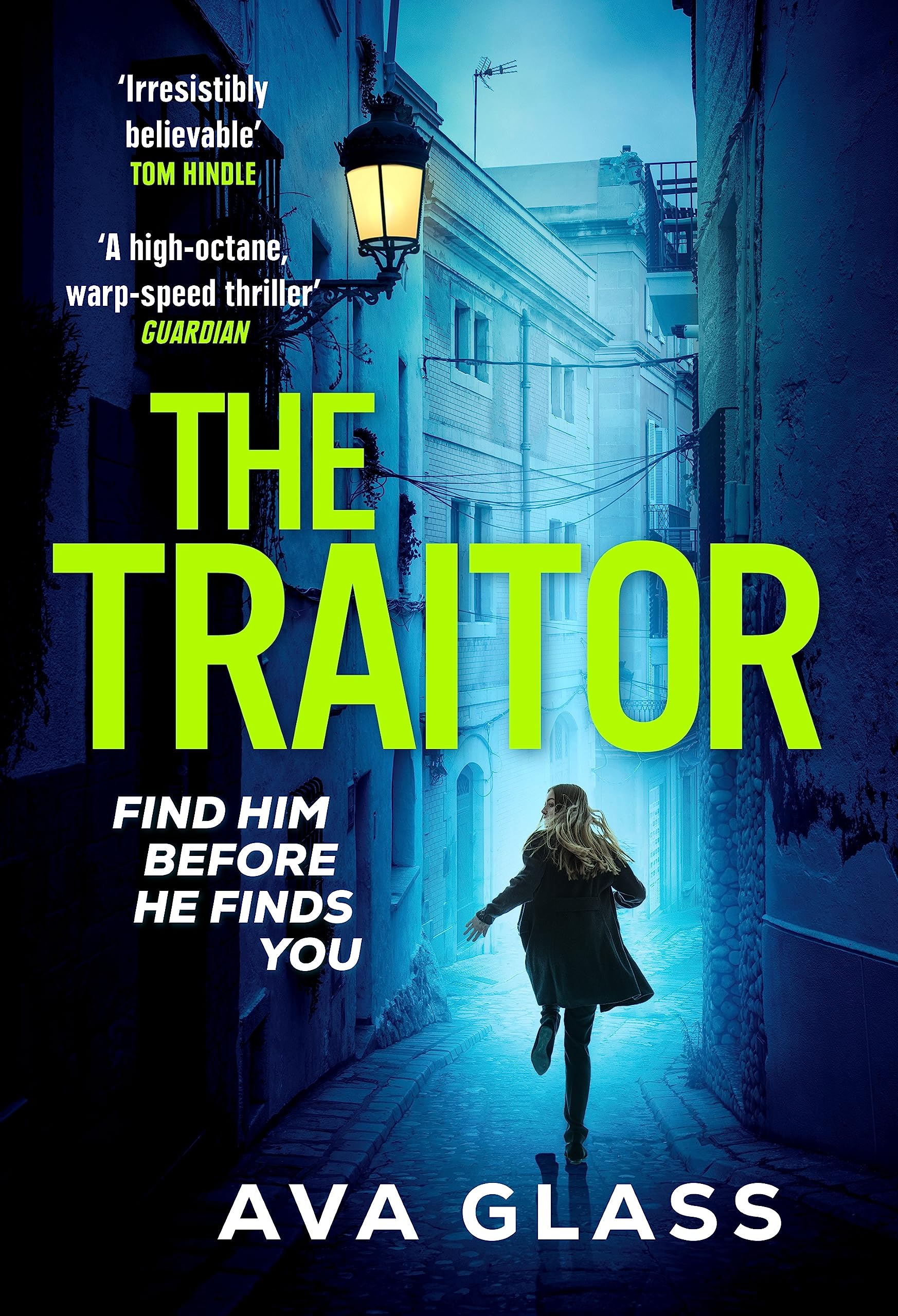 The Traitor: by the new Queen of Spy Fiction according to The Guardian