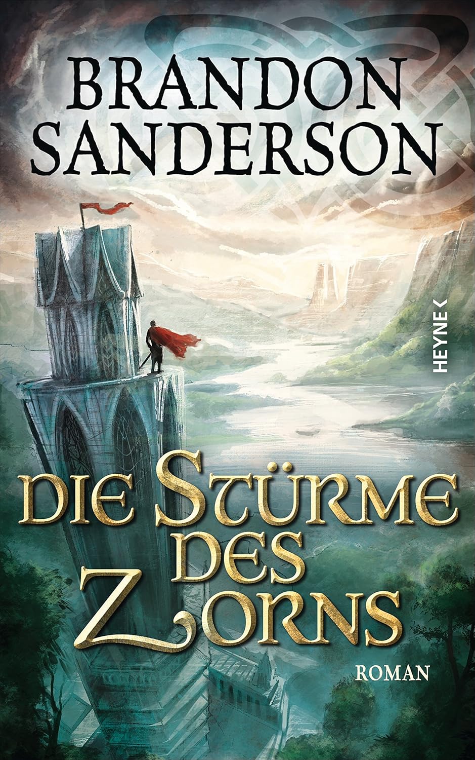 Die Stürme des Zorns Roman (Die SturmlichtChroniken 4) eBook Sanderson, Brandon, Siefener