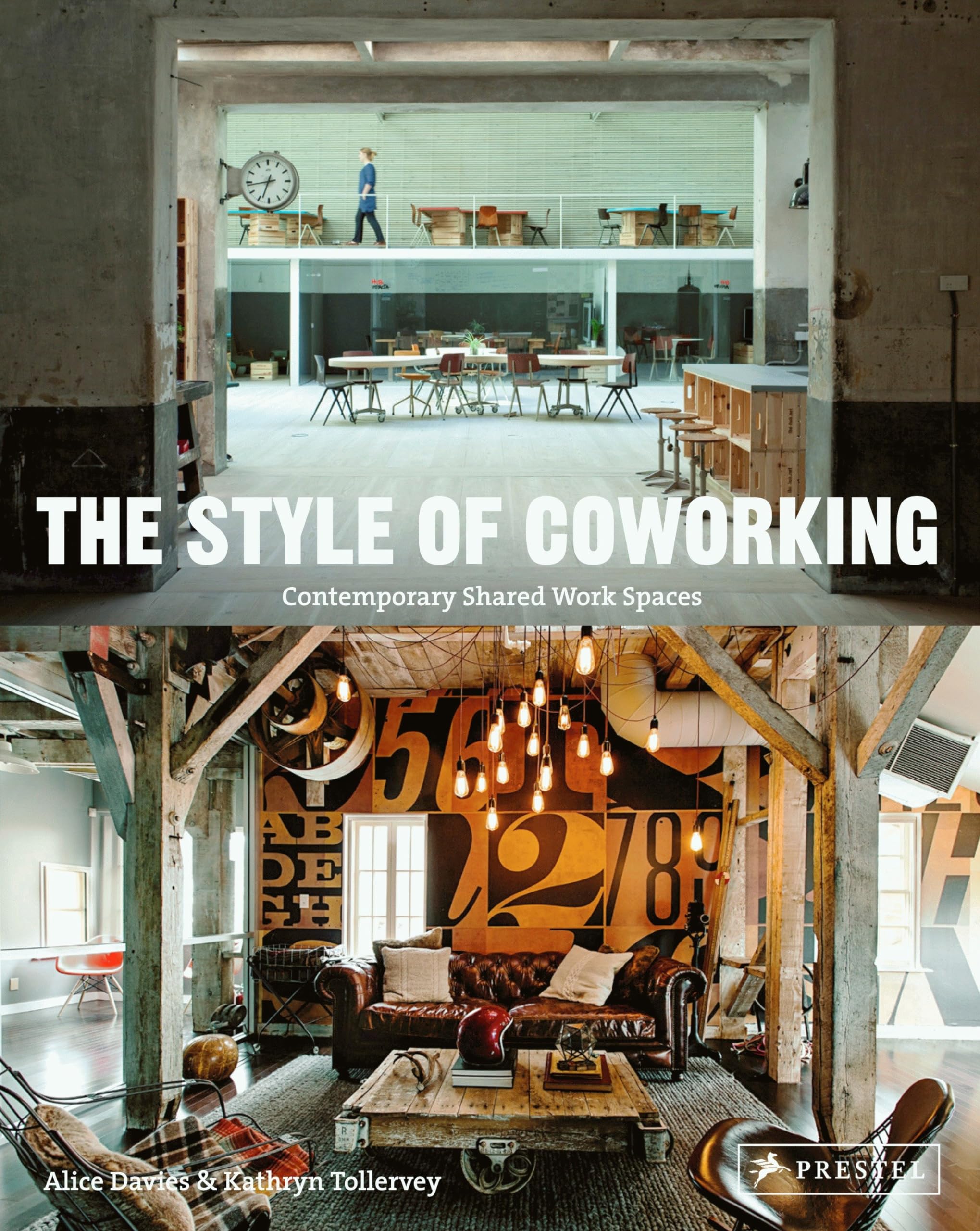 Style of Coworking: Contemporary Shared Workspaces Paperback – Illustrated, 26 July 2013