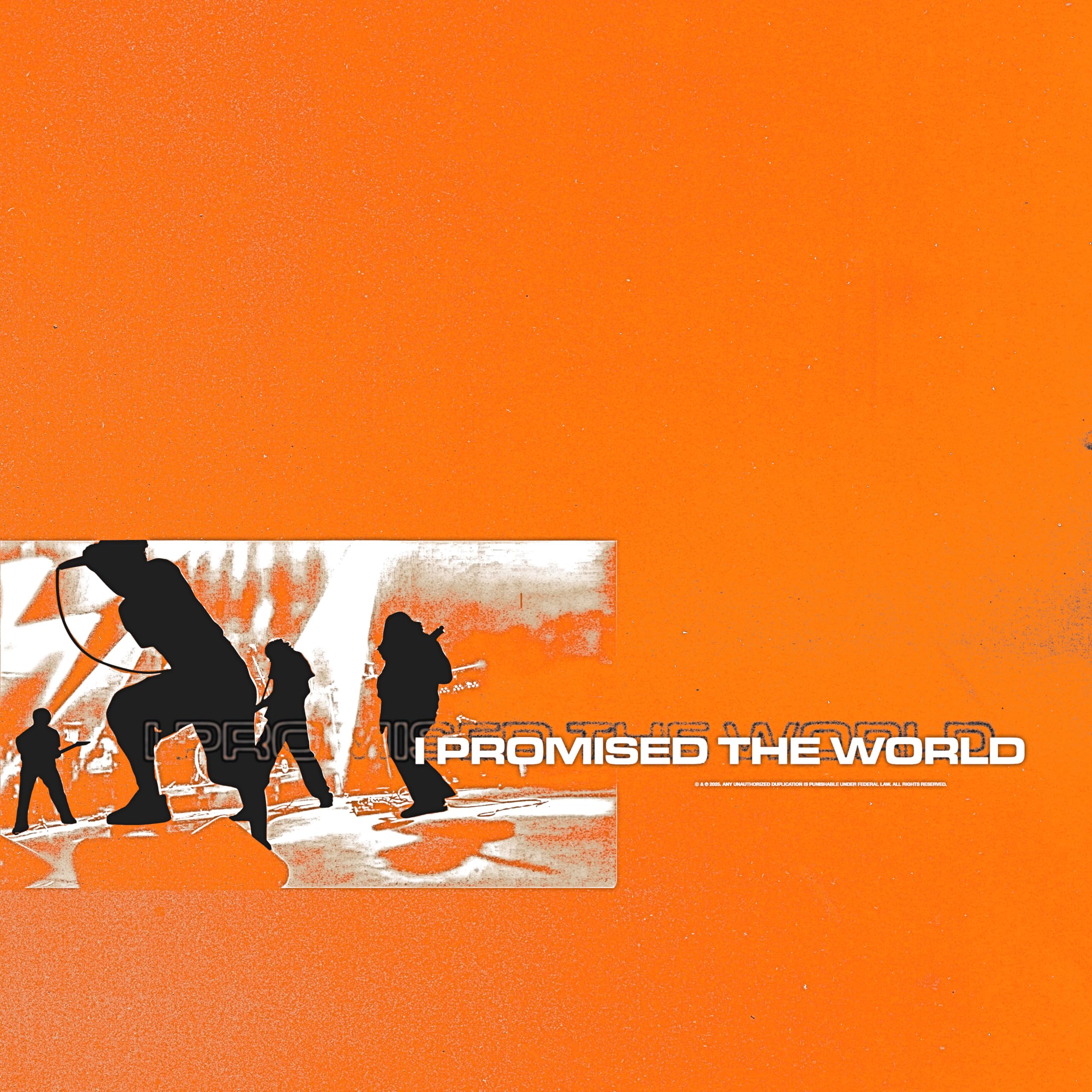 I Promised The World