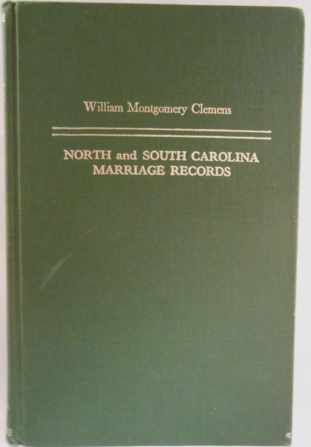 North and South Carolina Marriage Records Clemens, William Montgomery