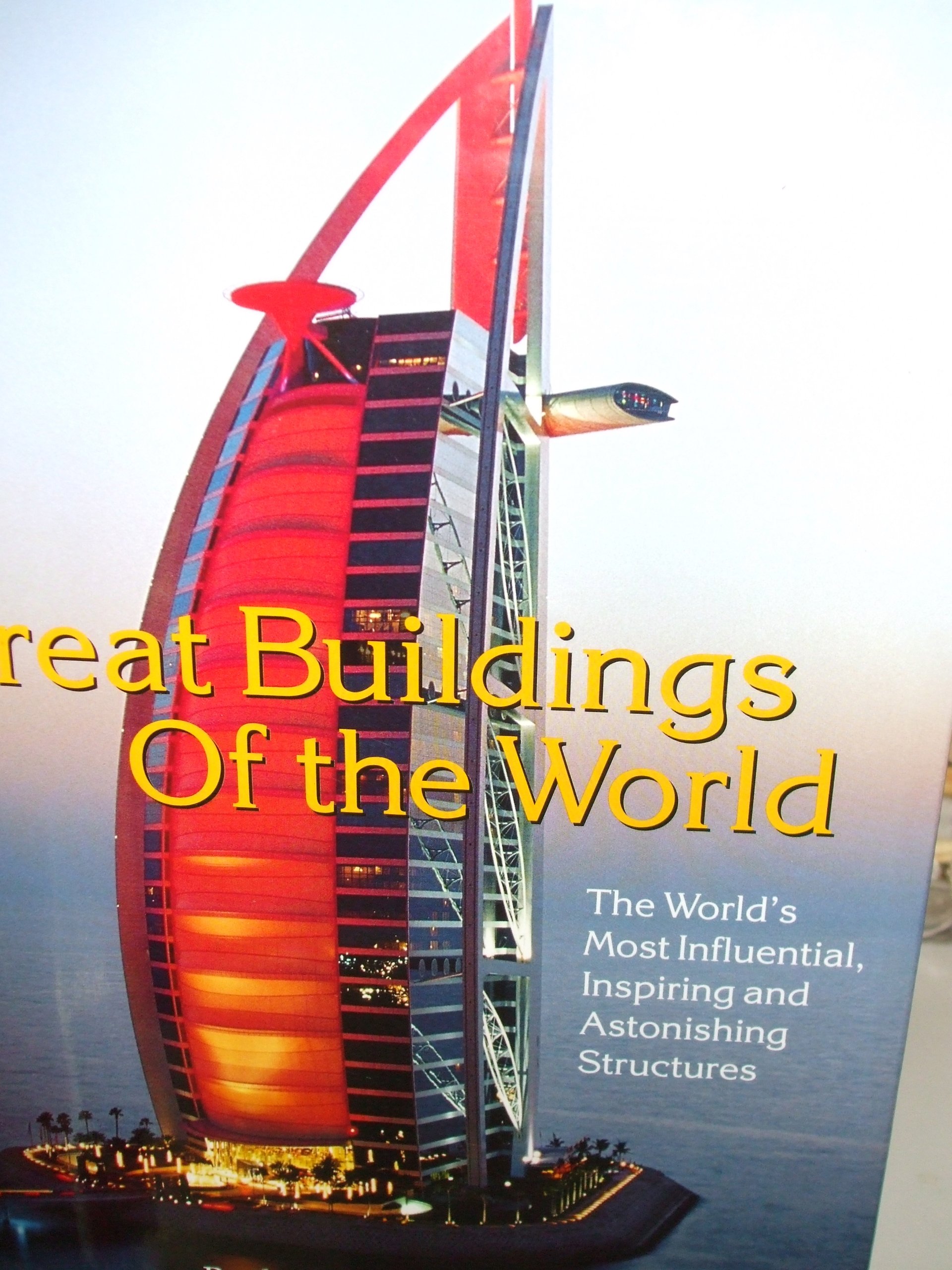 Influential Structures Time: Great Buildings of the World: The World's Most Influential ...