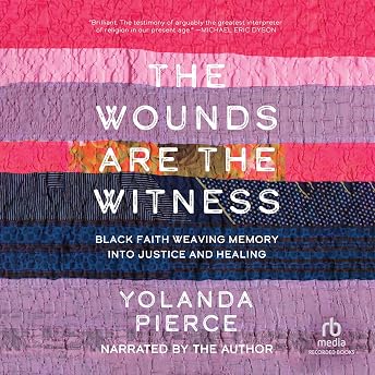 The Wounds Are the Witness Audiobook by Yolanda Pierce episode artwork