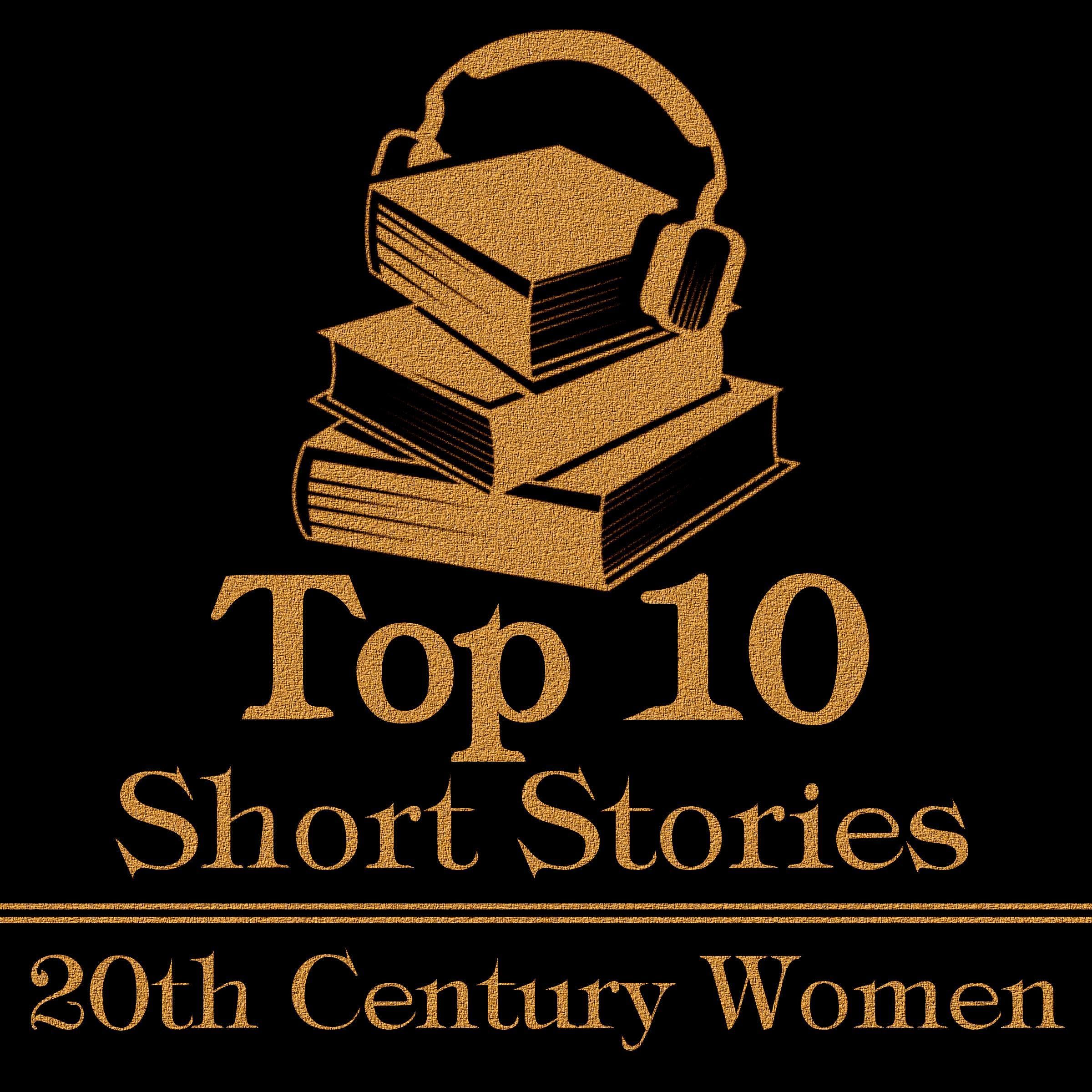 The Top 10 Short Stories - 20th Century Women