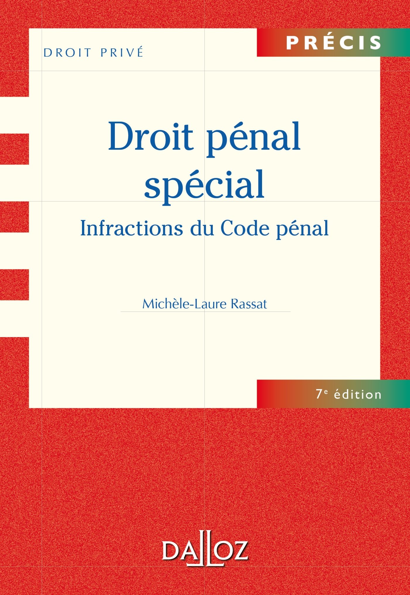 Droit pénal spécial 2014: Infractions du Code pénal