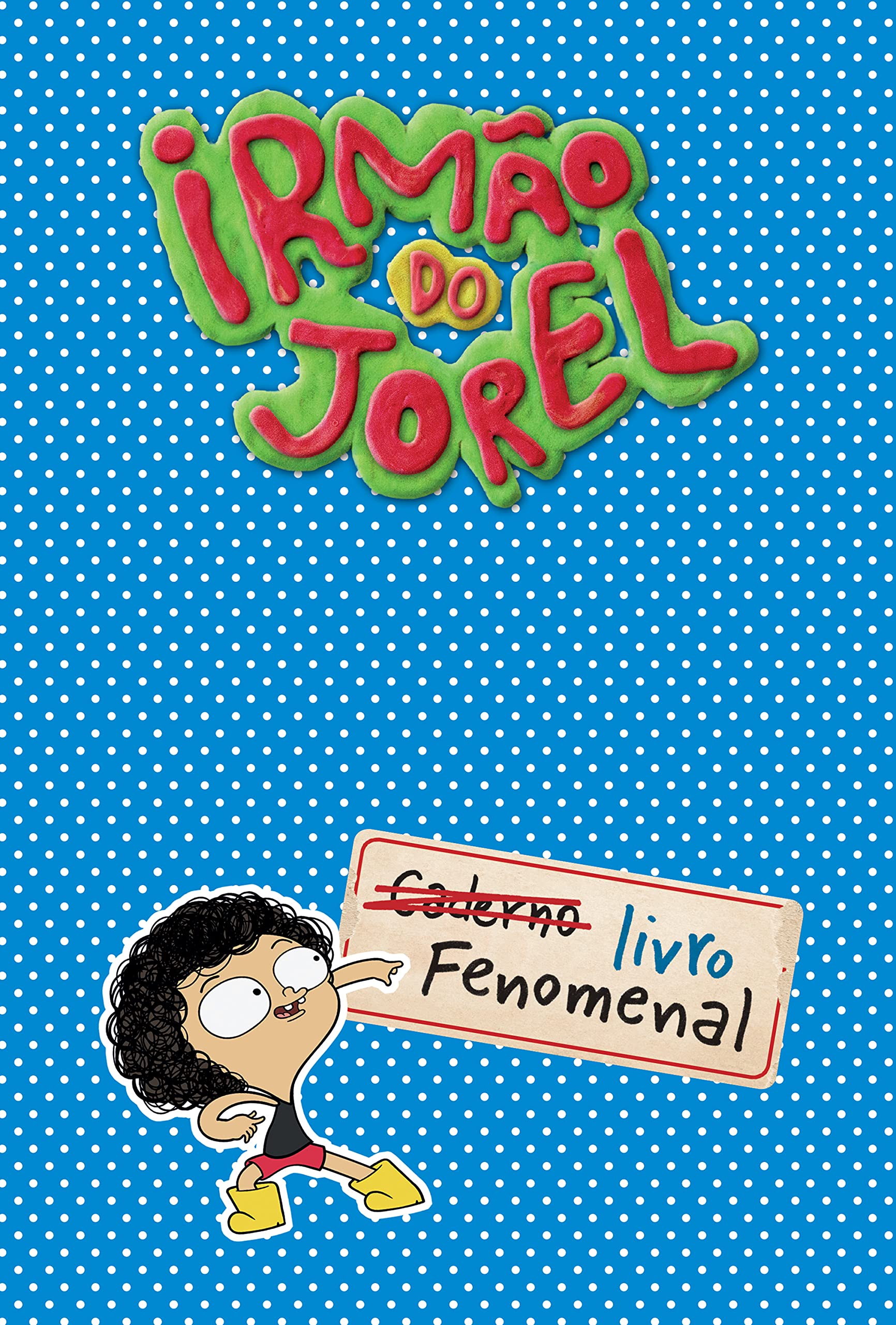 Irmão do Jorel: Livro fenomenal