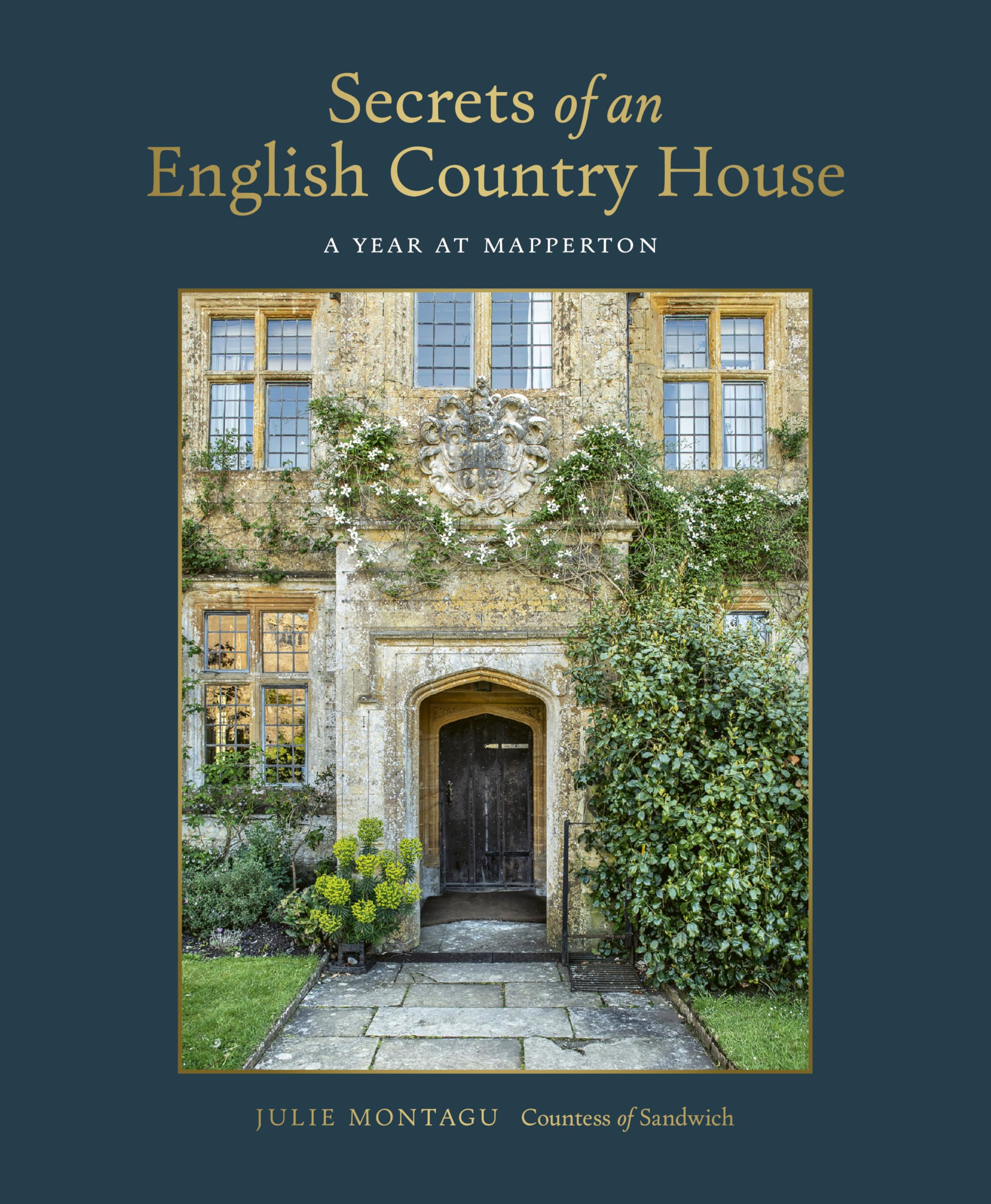 Secrets of an English Country House: A Year at Mapperton