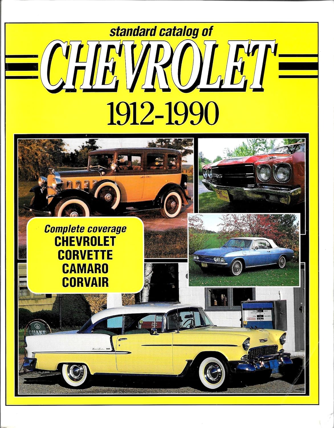 Standard Catalog of Chevrolet, 19121990 (STANDARD CATALOG OF AMERICAN