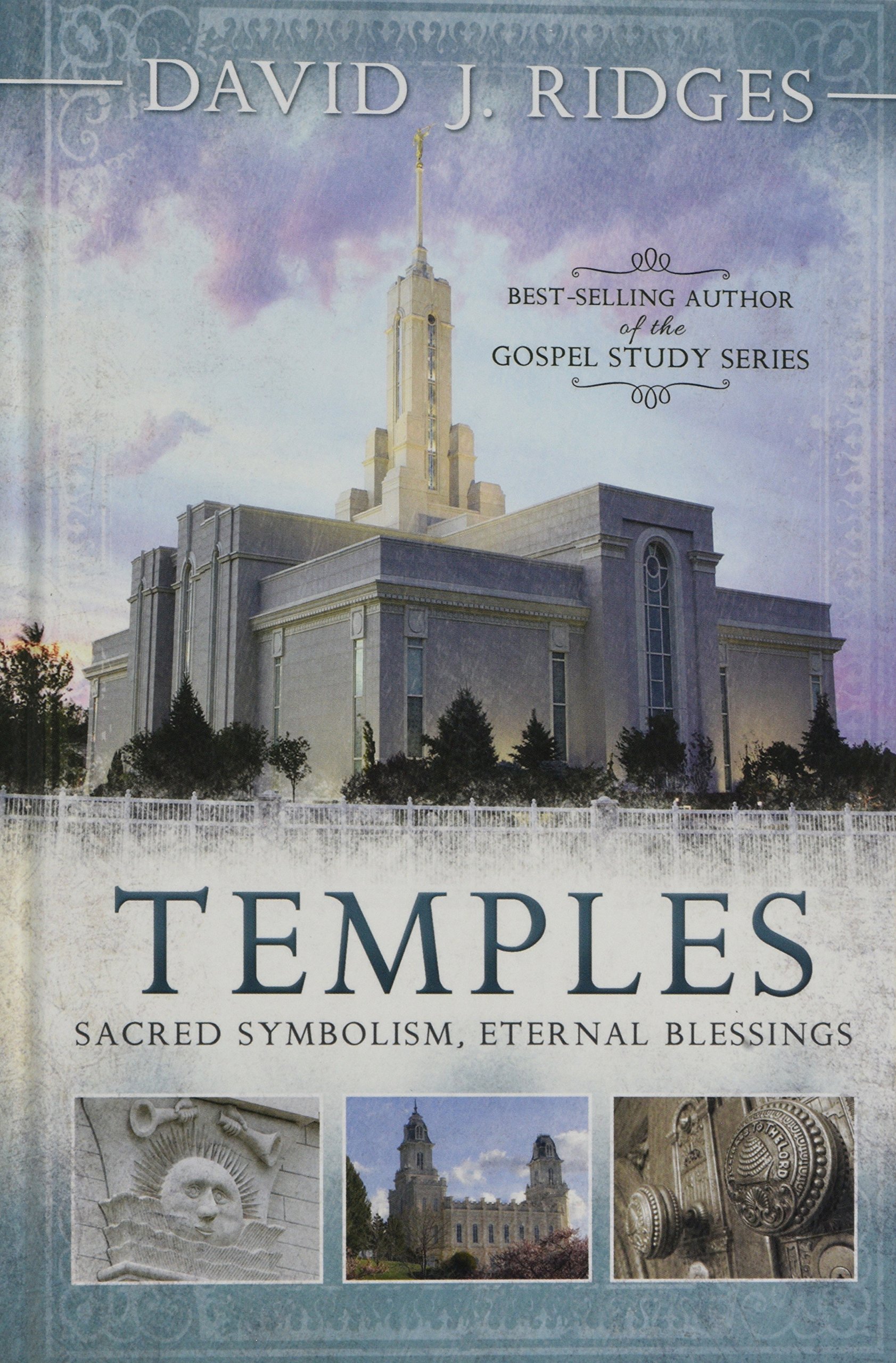 Temples: Sacred Symbolism, Eternal Blessings