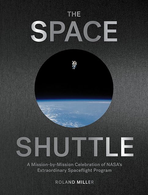 Portada de The Space Shuttle: A Mission-by-Mission Celebration of NASA's Extraordinary Spaceflight Program