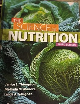 The Science of Nutrition 3rd Edition