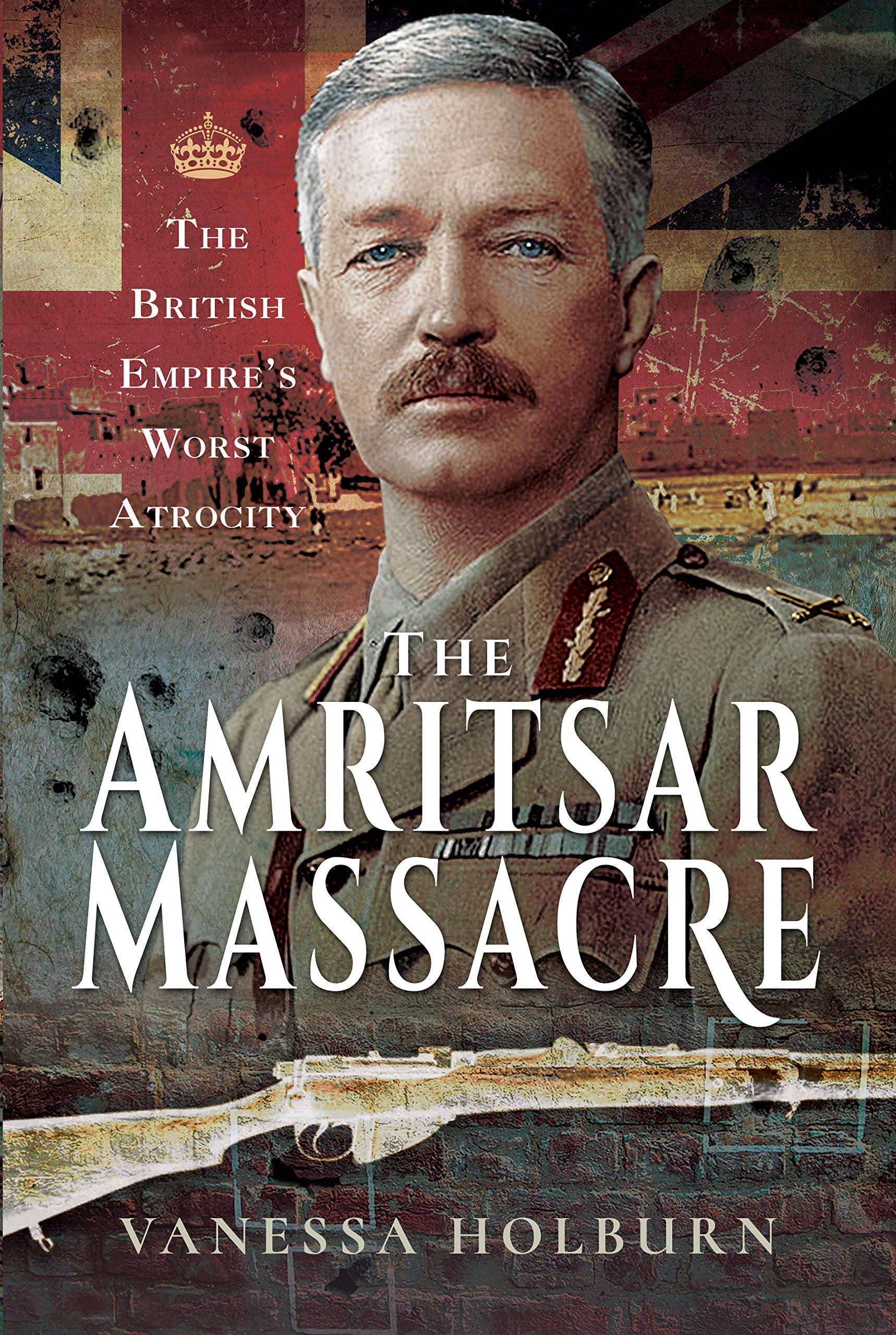 The Amritsar Massacre by Vanessa Holburn - 9781526745774